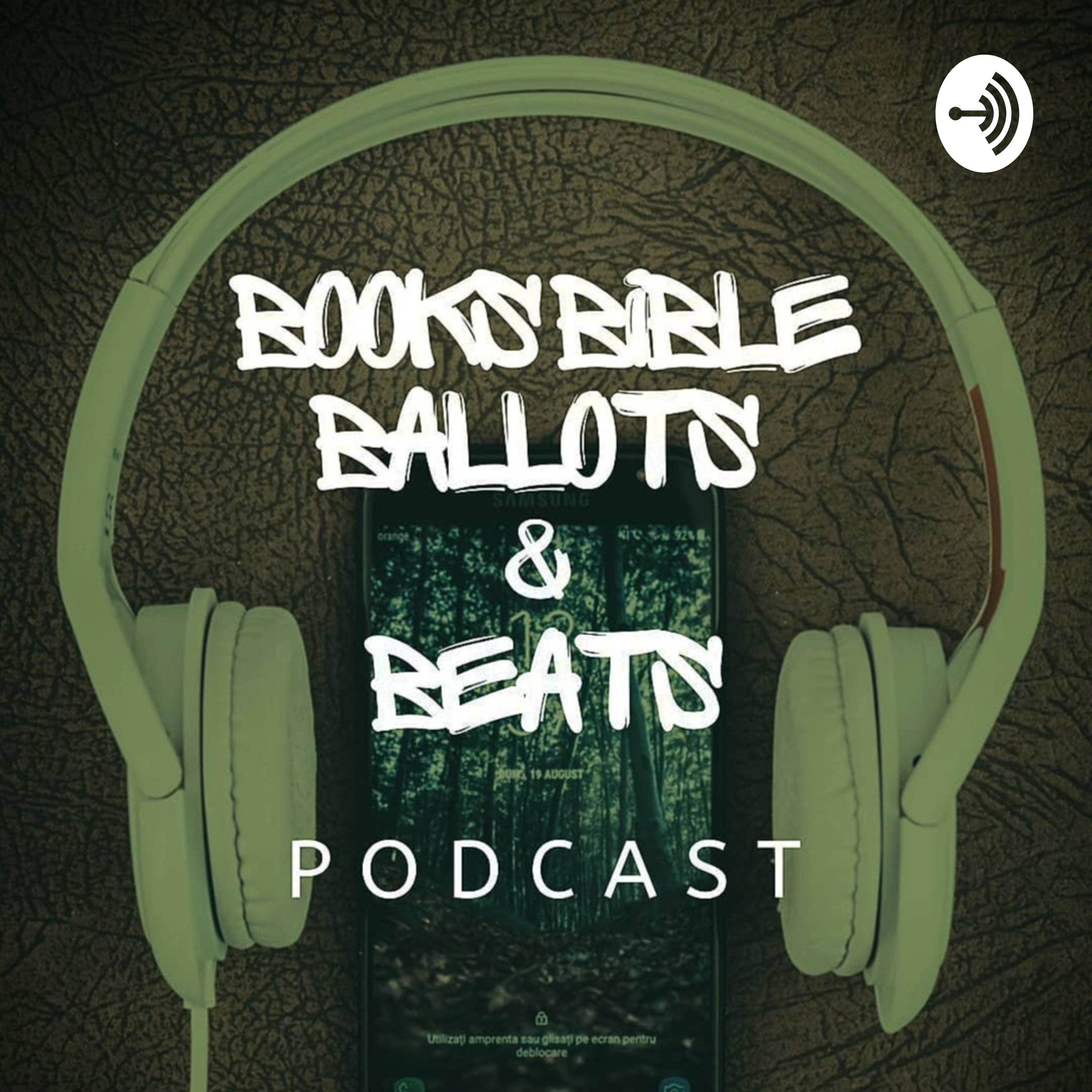 BOOKS, BIBLE, BALLOTS, & BEATS