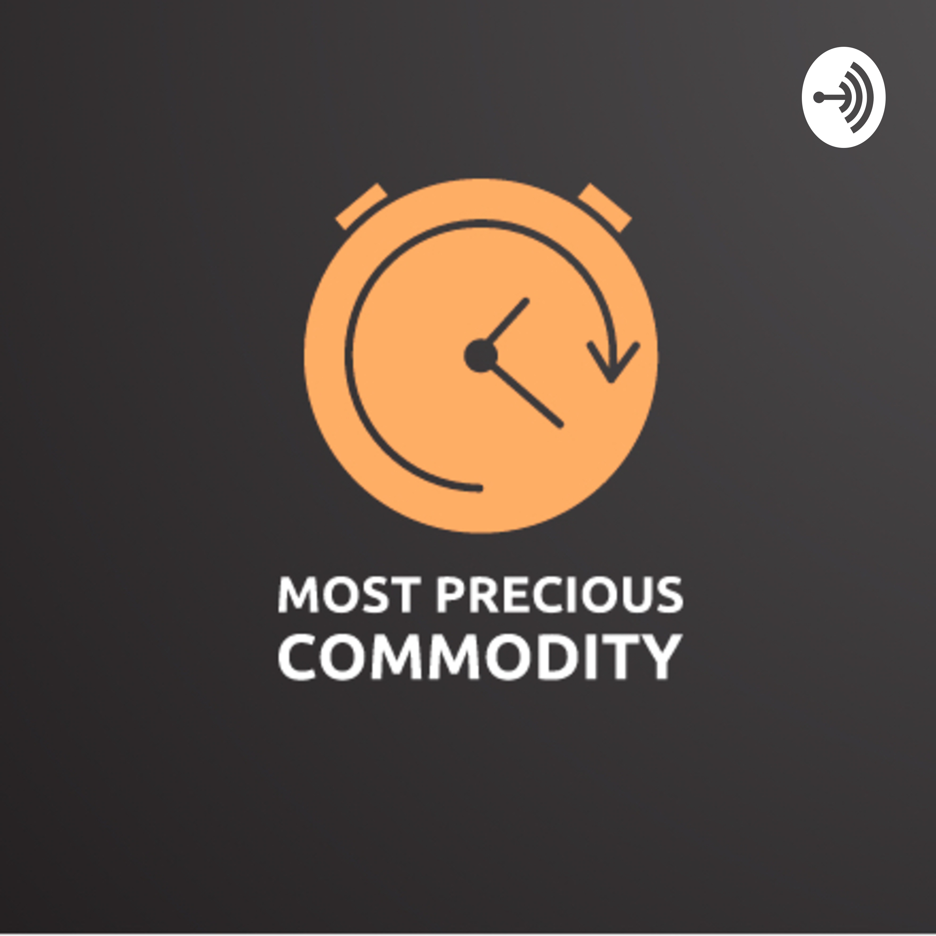 Most Precious Commodity