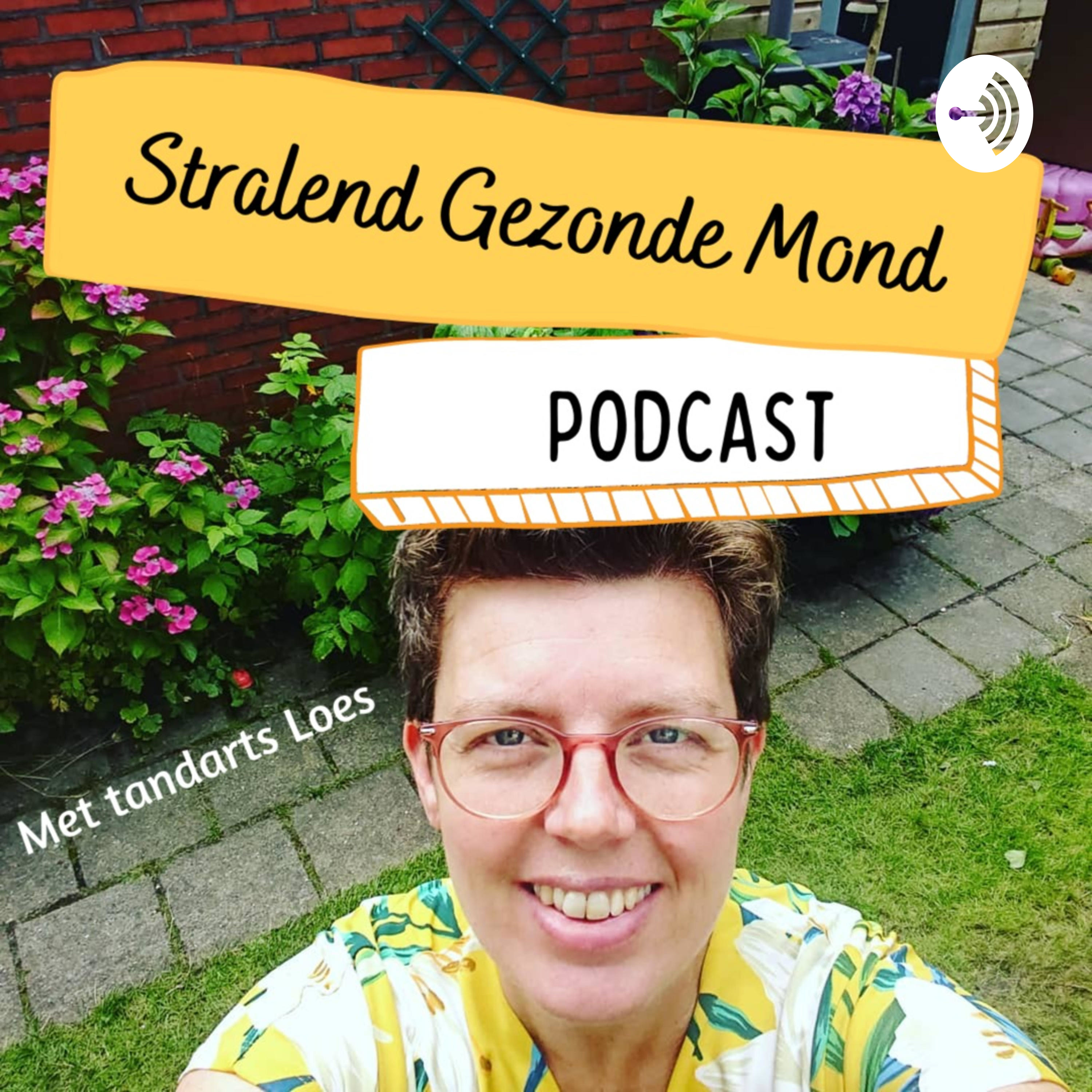 Stralend Gezonde Mond Podcast