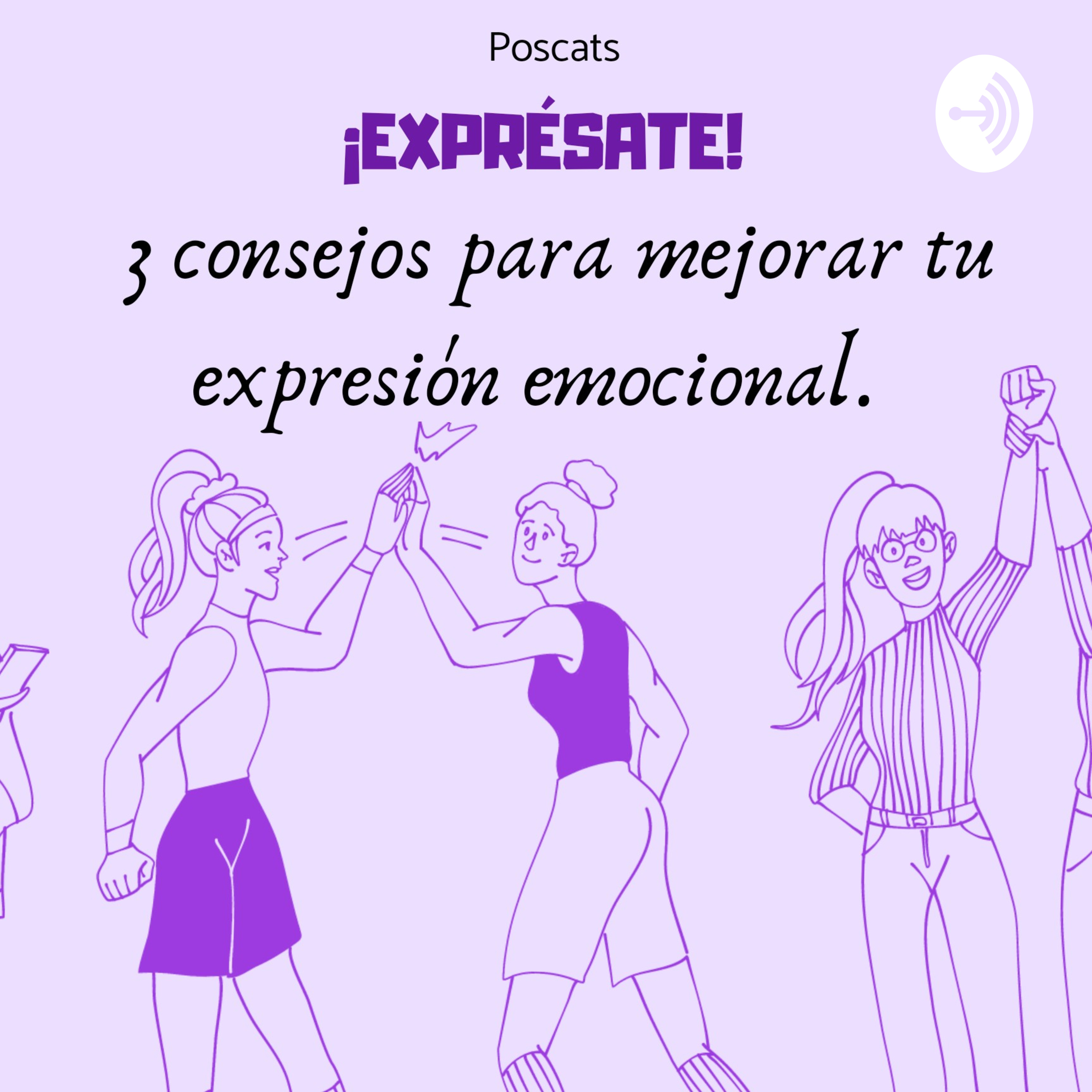 3 Tips Para Mejorar Tu Expresión Emocional 