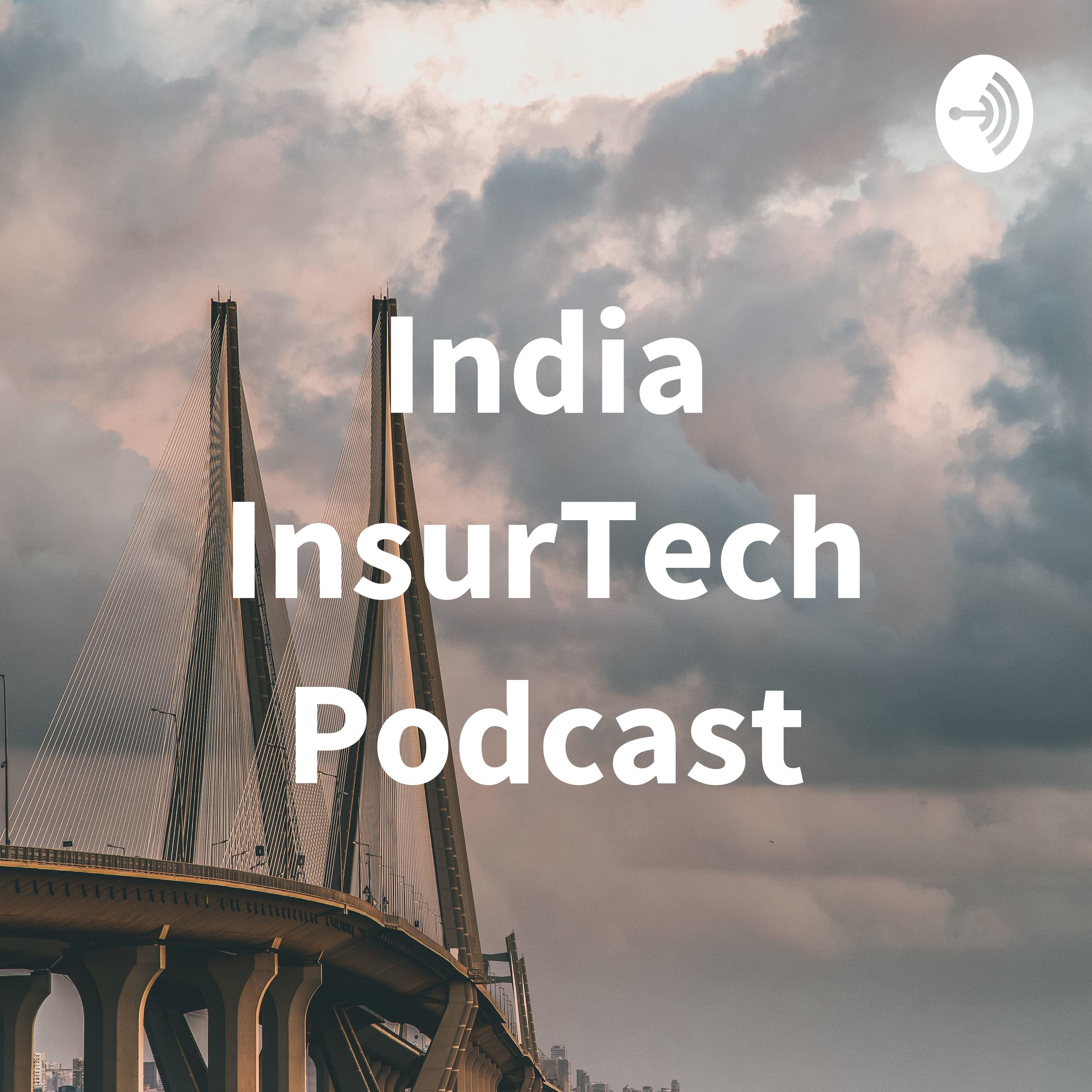 India InsurTech Podcast