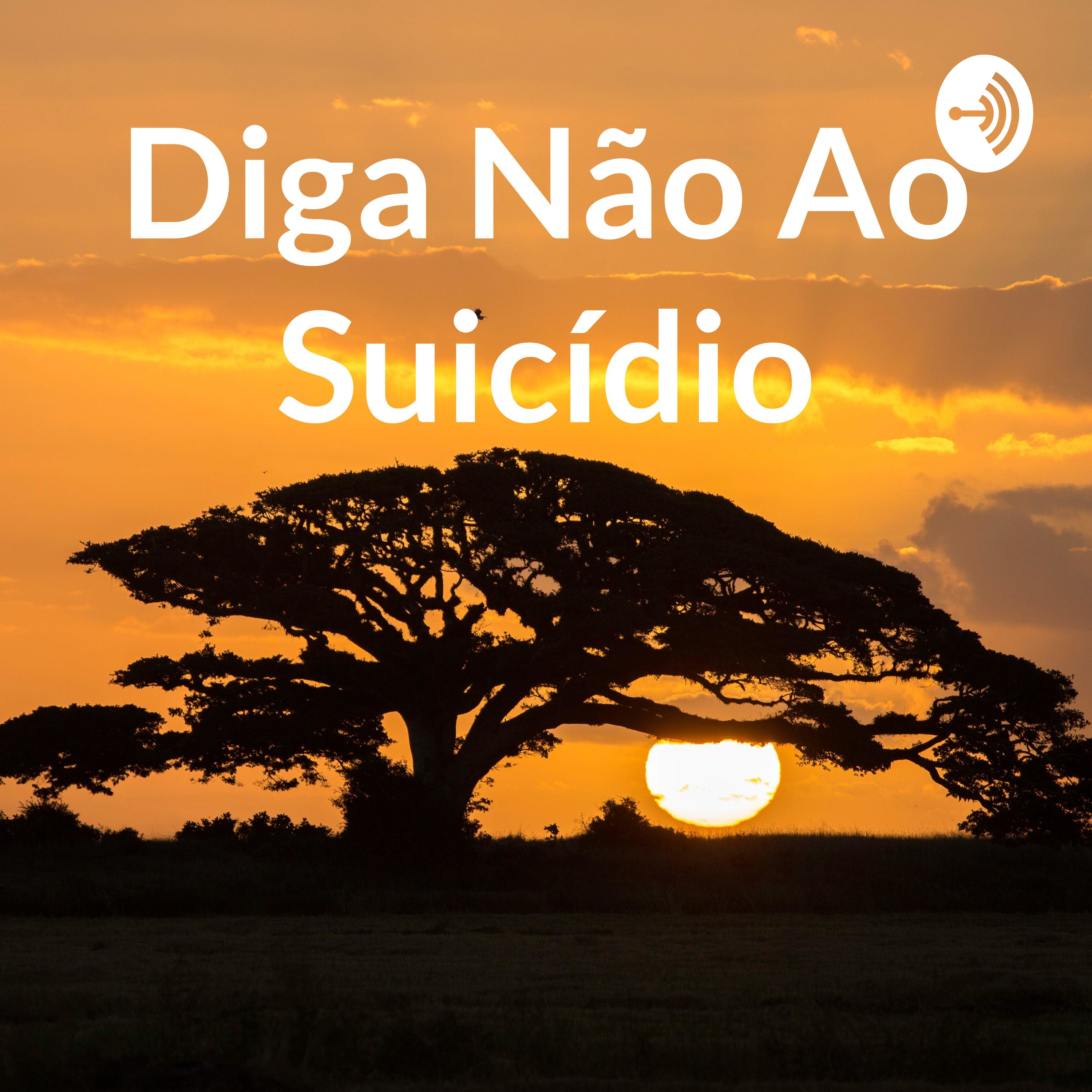Diga Não Ao Suicídio