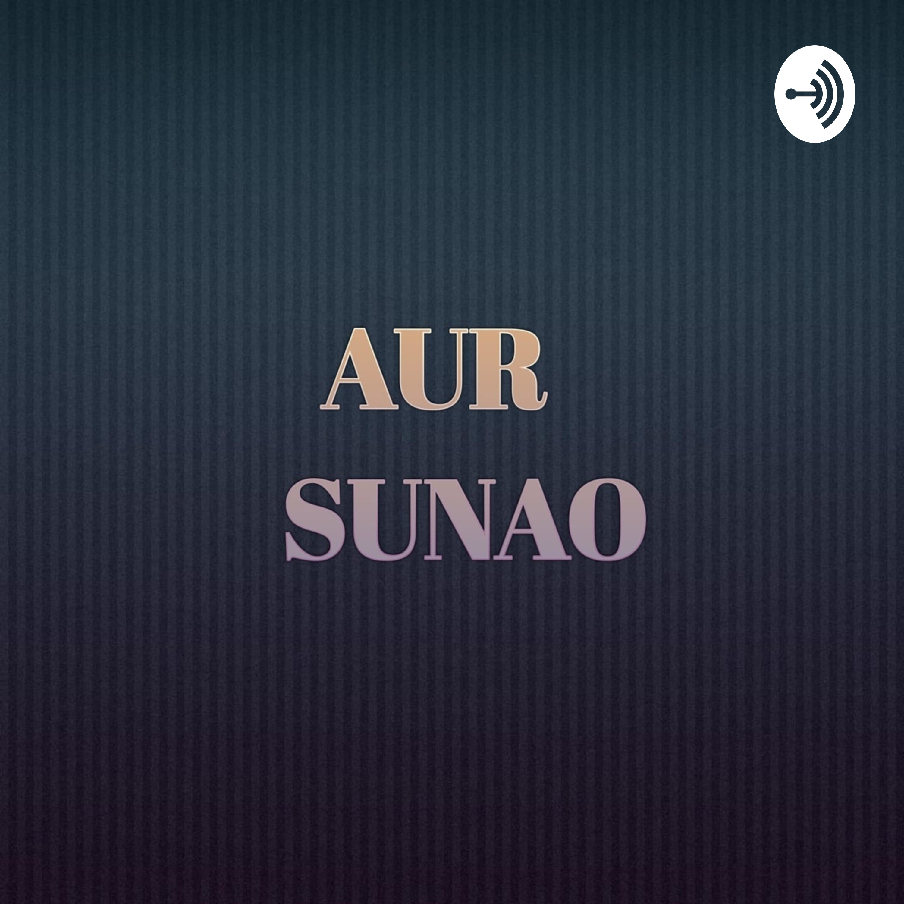 Aur Sunao : Stories & Podcasts cover art