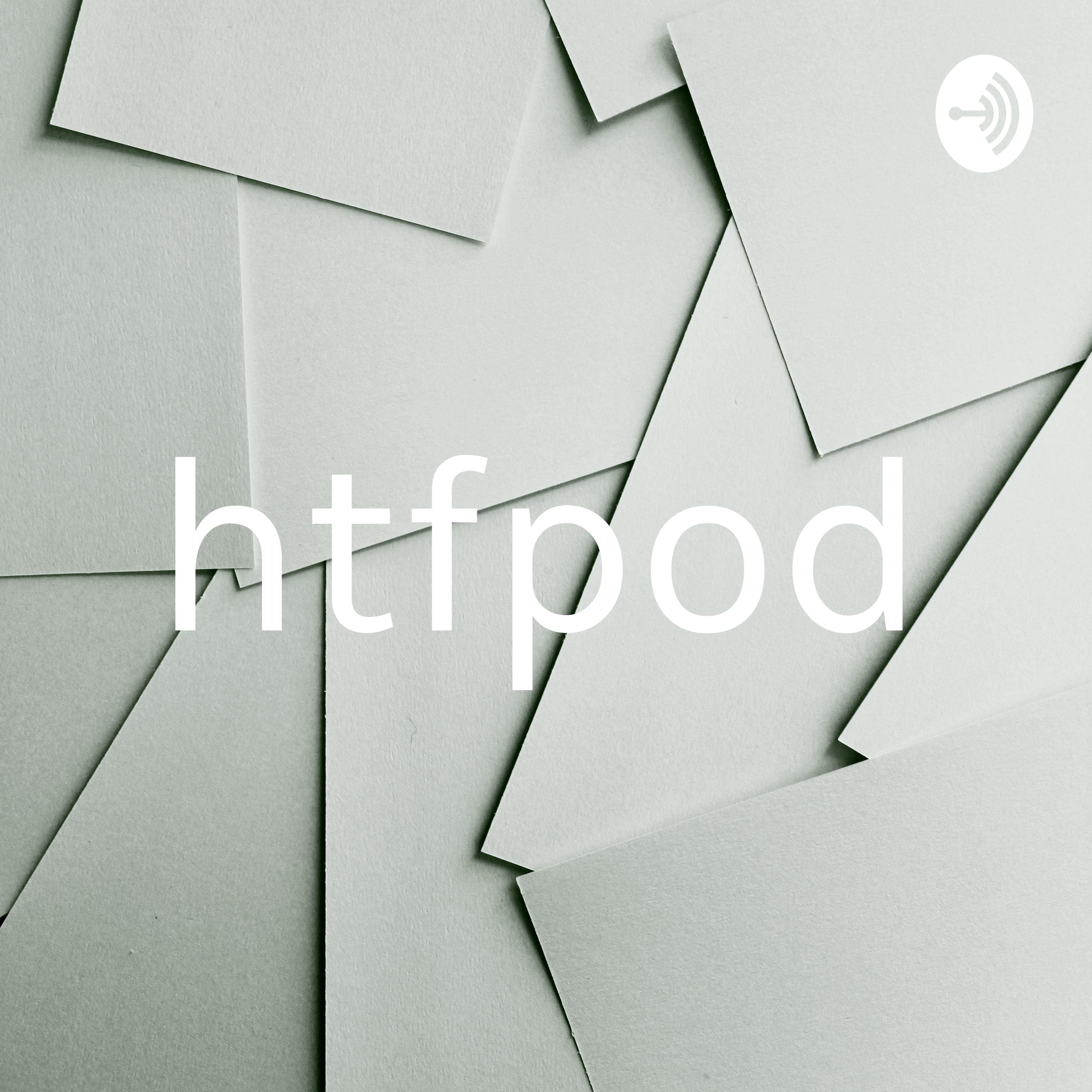 htfpod