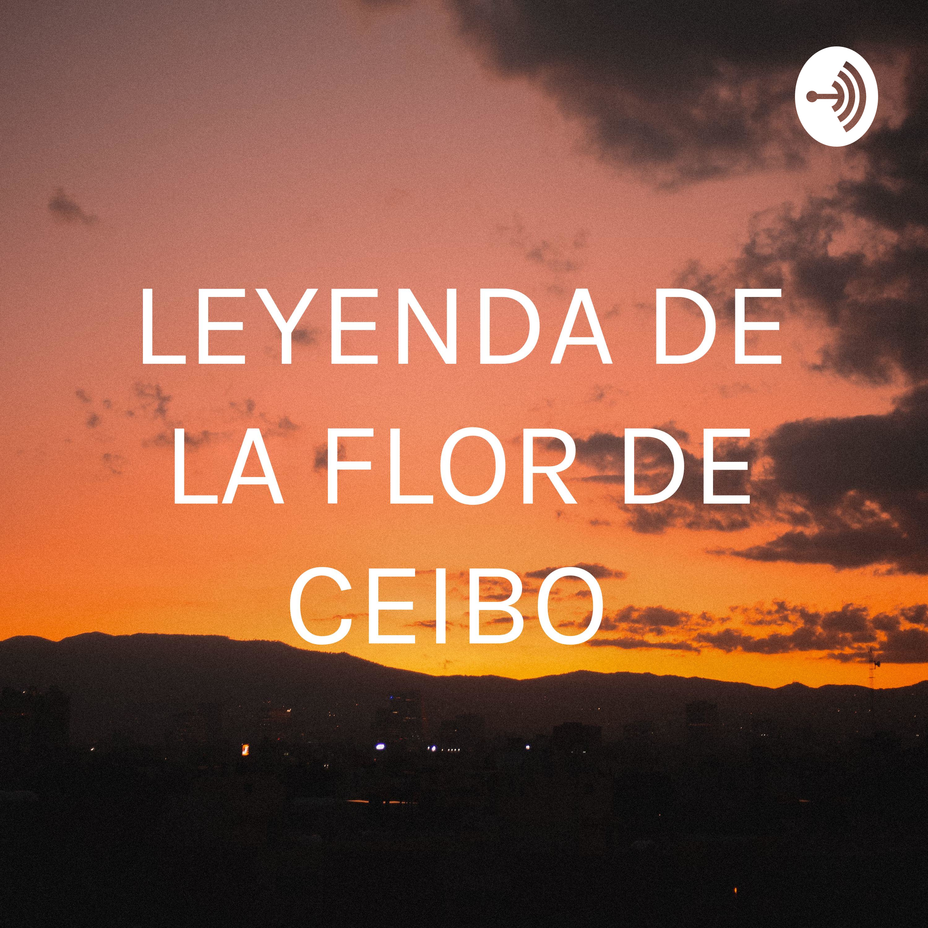 LEYENDA DE LA FLOR DE CEIBO