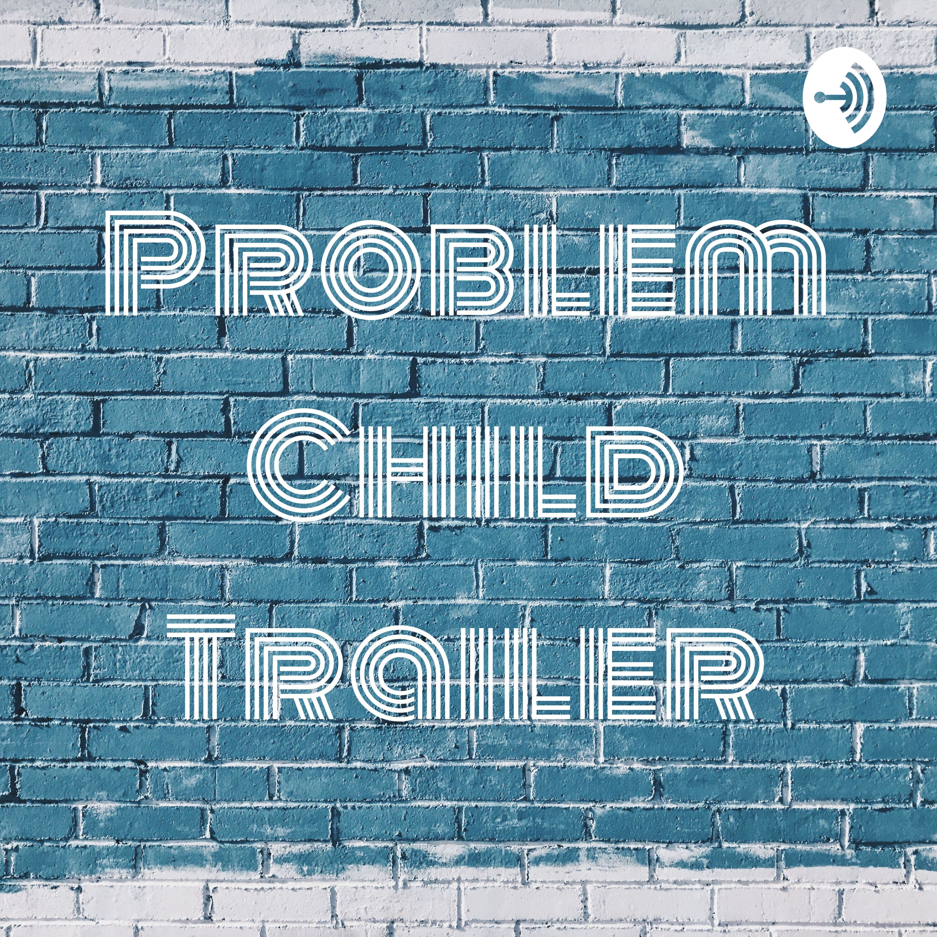 Problem Child Trailer