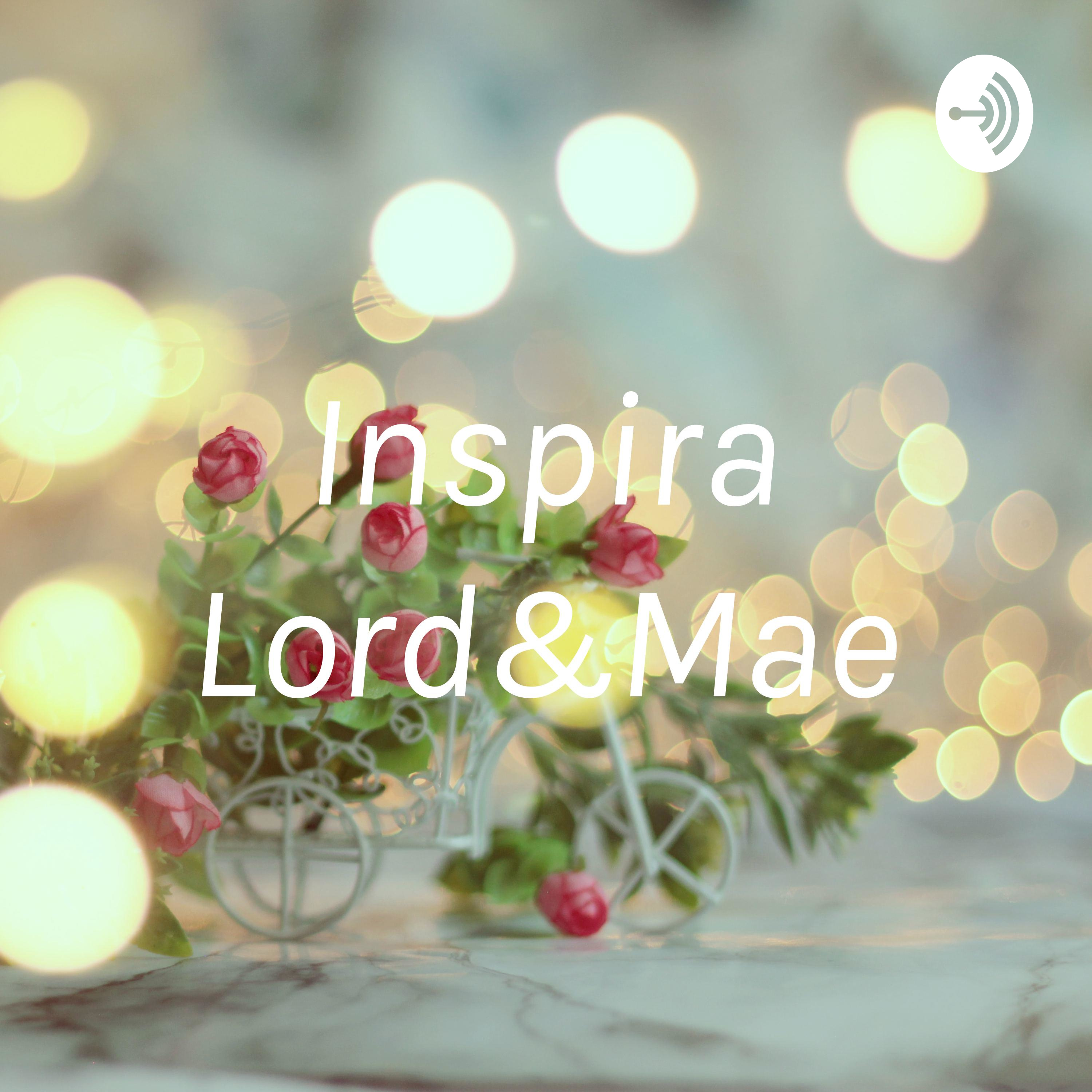 Inspira Lord&Mae