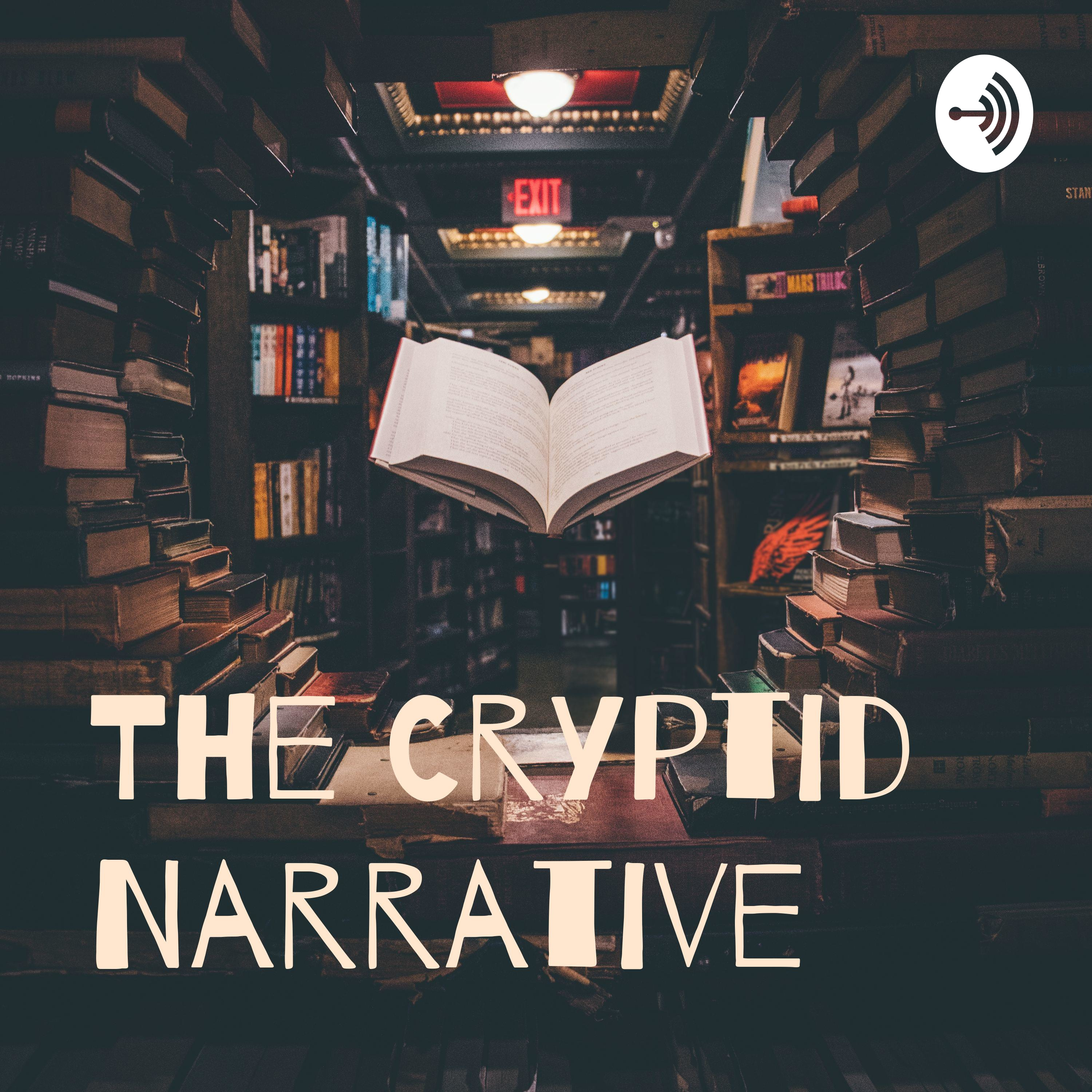 The Cryptid Narrative 