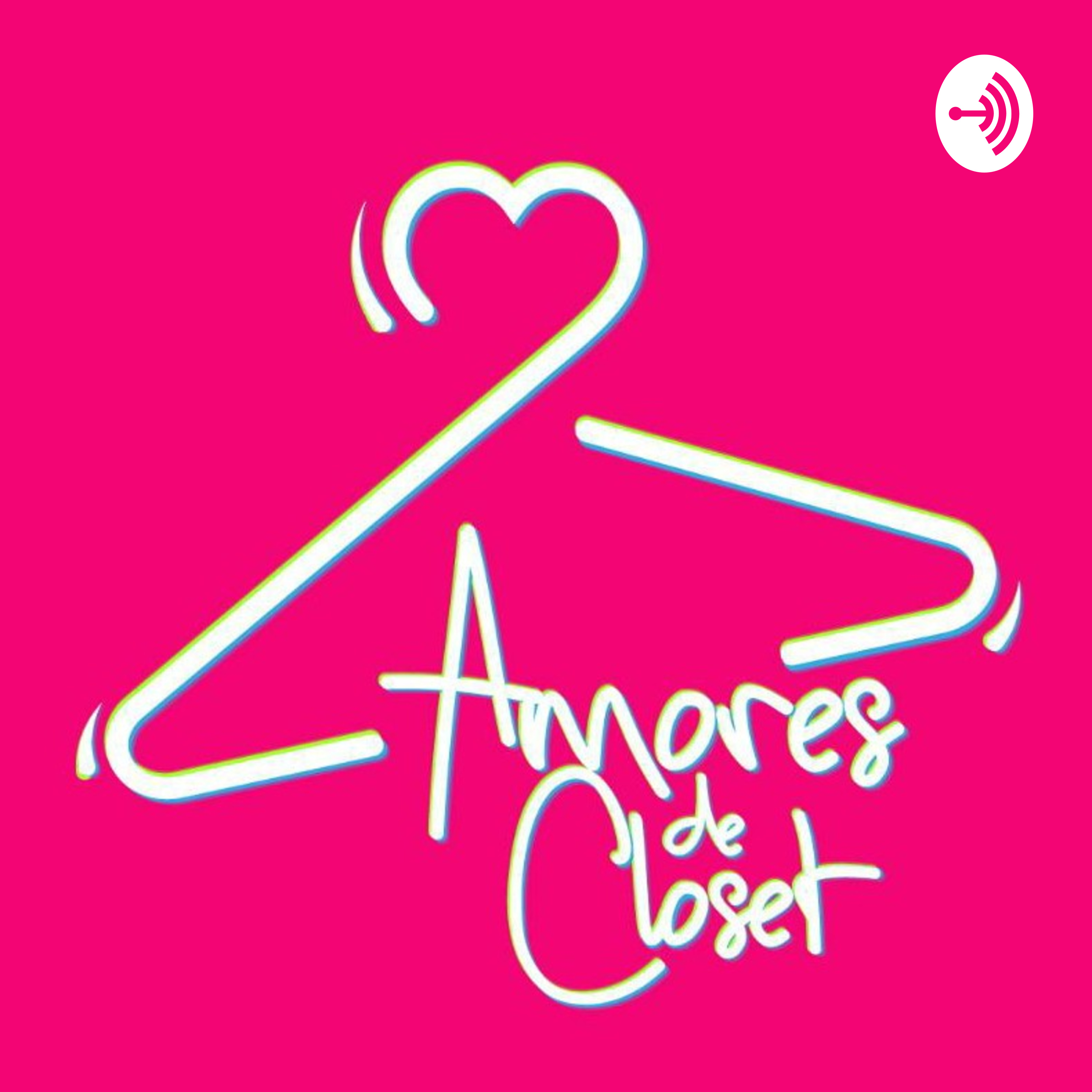 Amores de Closet podcast artwork