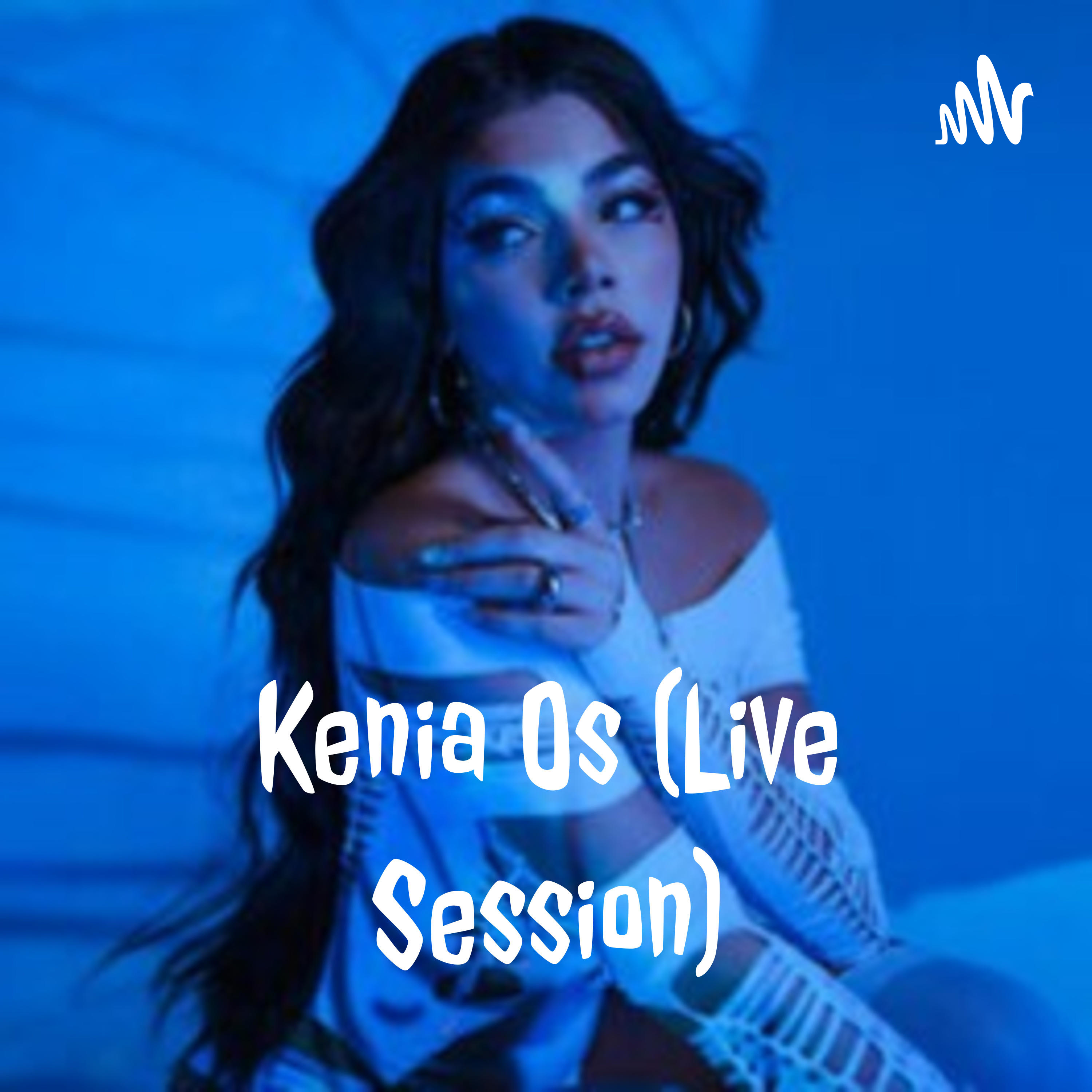 Kenia Os (Live Session)