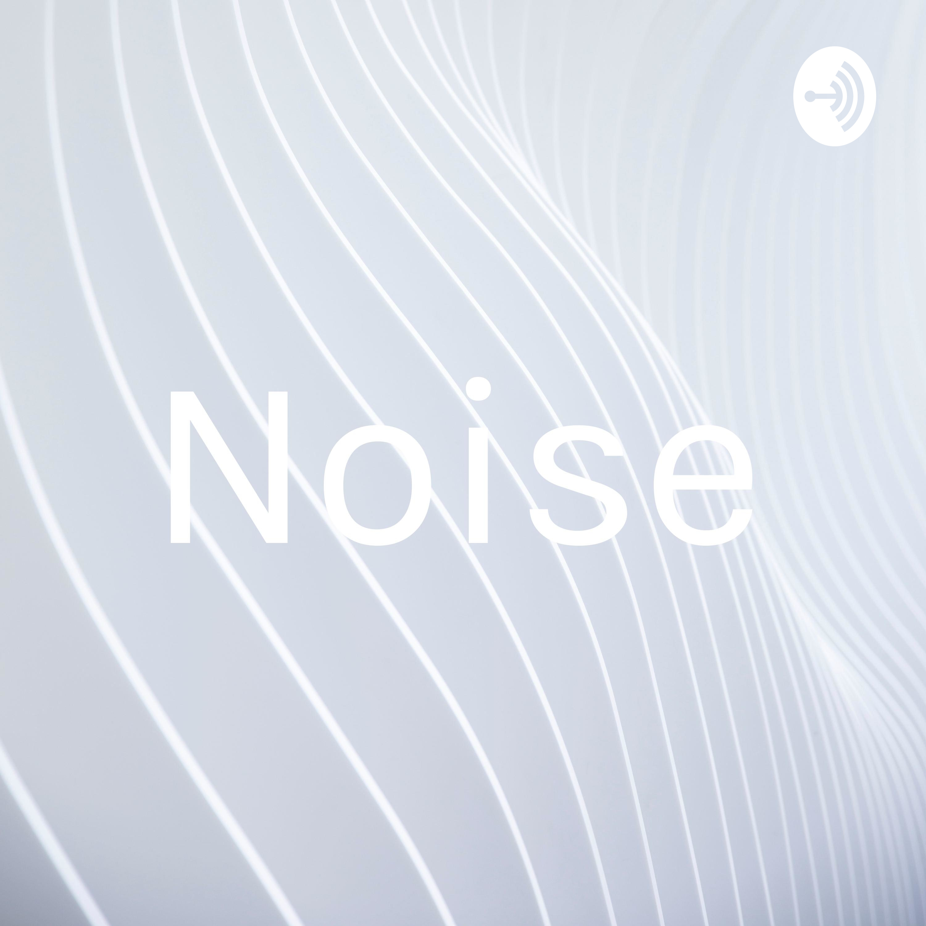 Noise