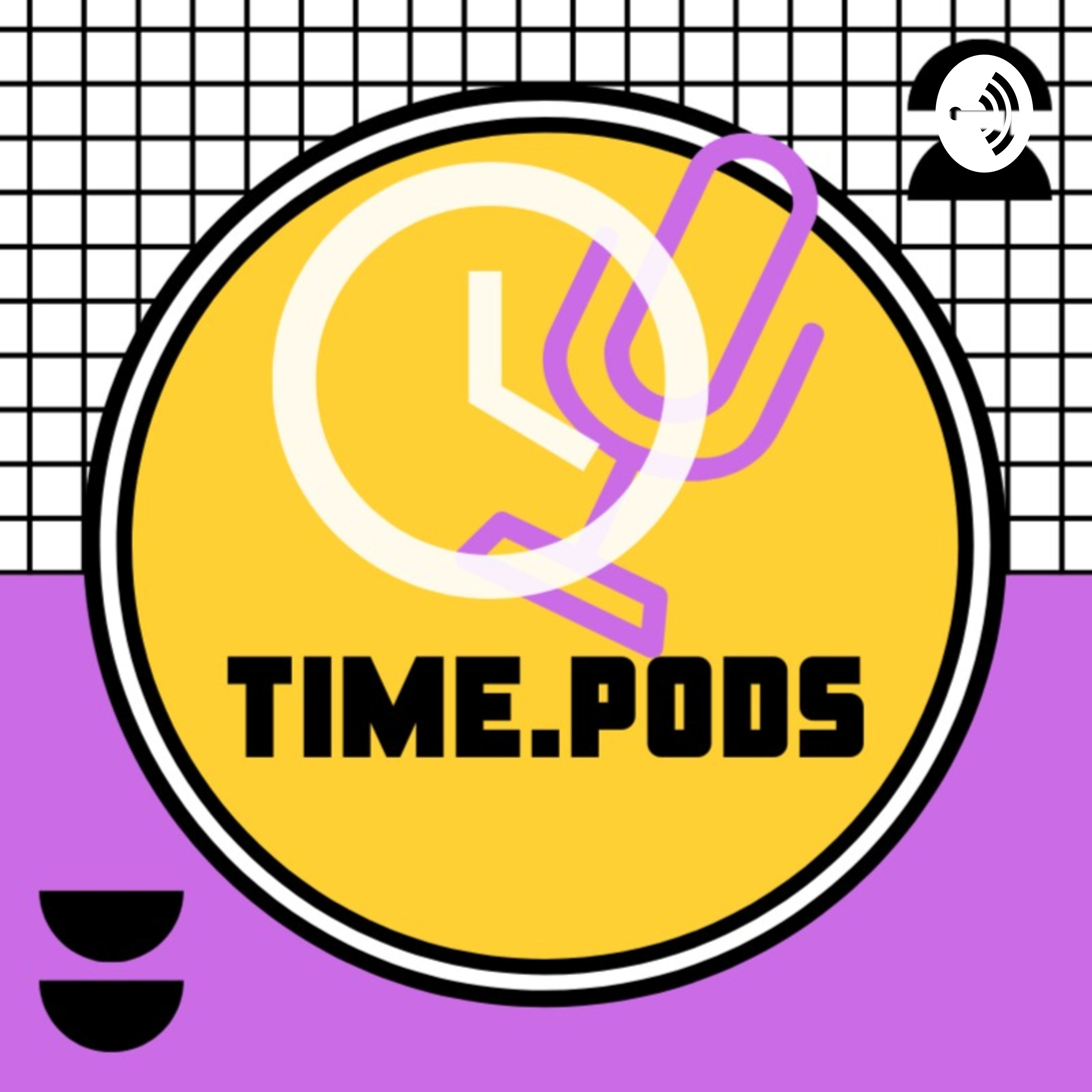 time.pods