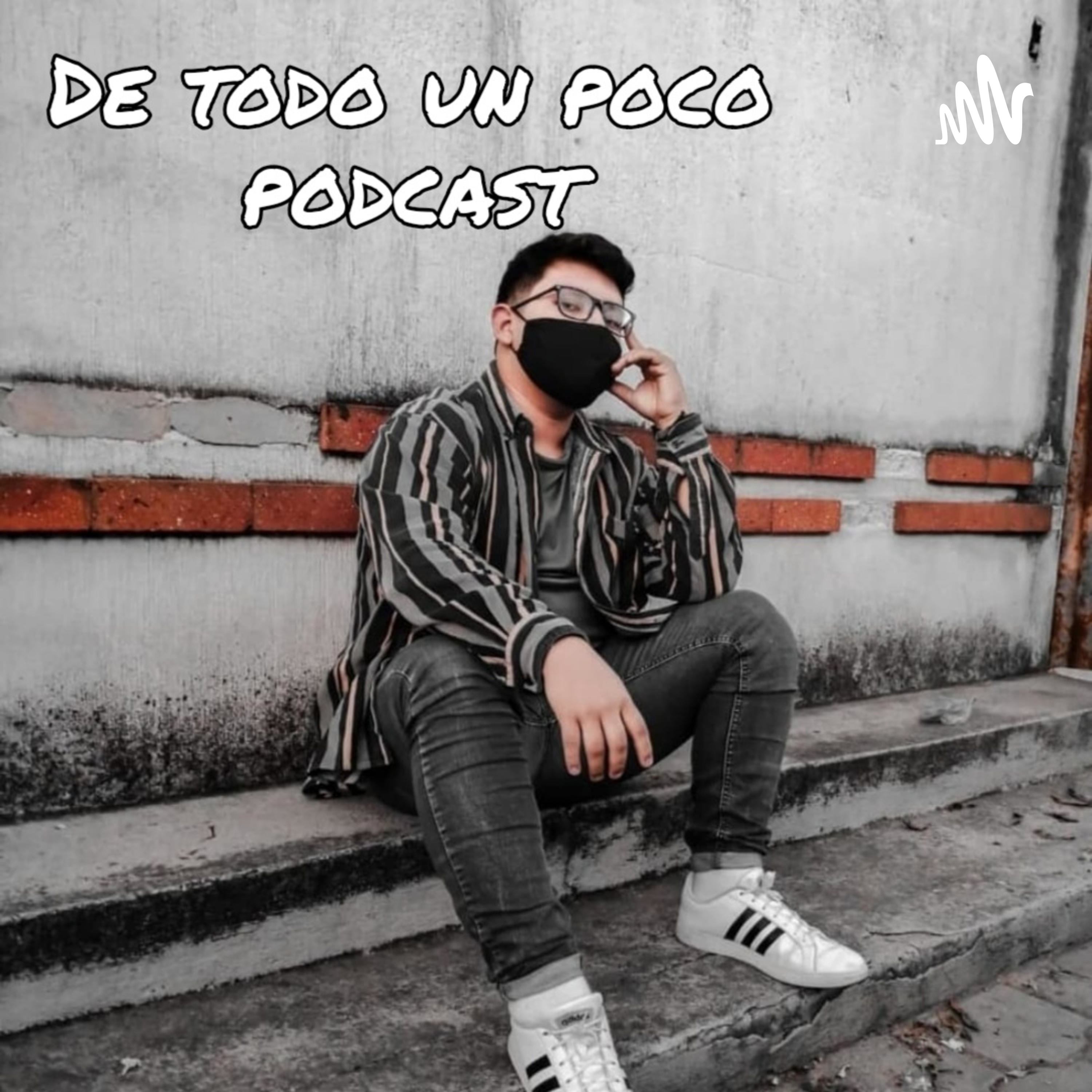 DE TODO UN POCO!! podcast artwork