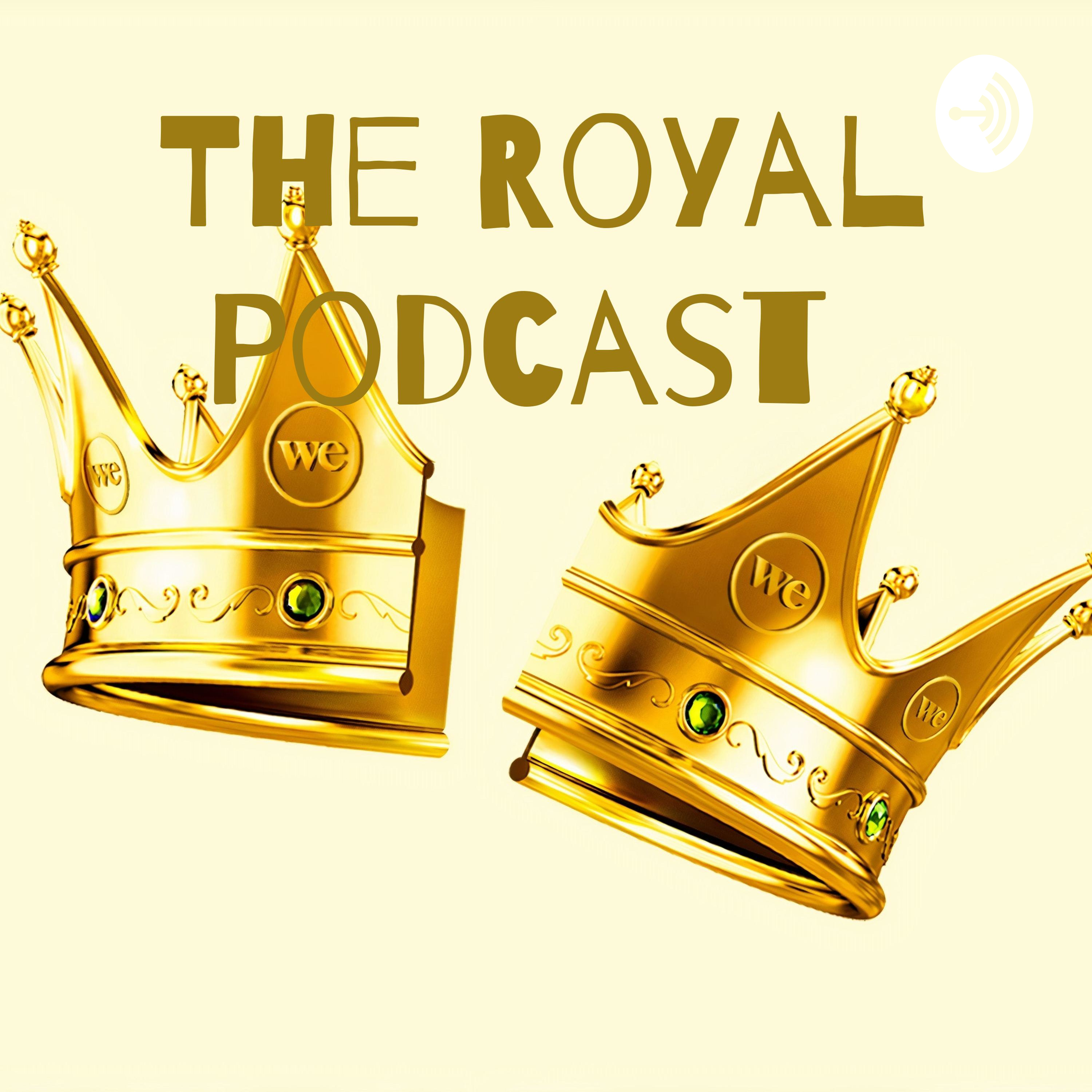 The Royal Podcast 