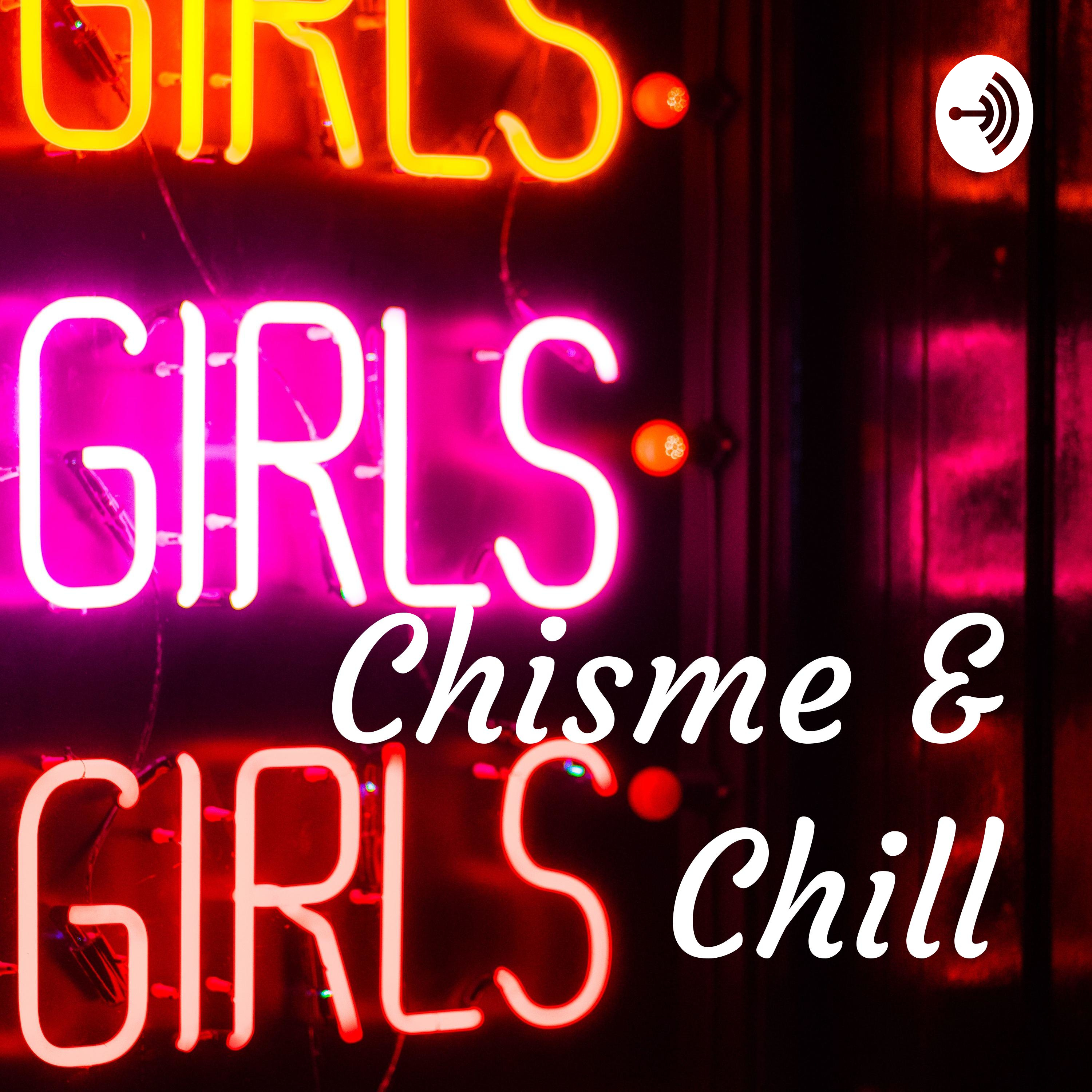 Chisme & Chill