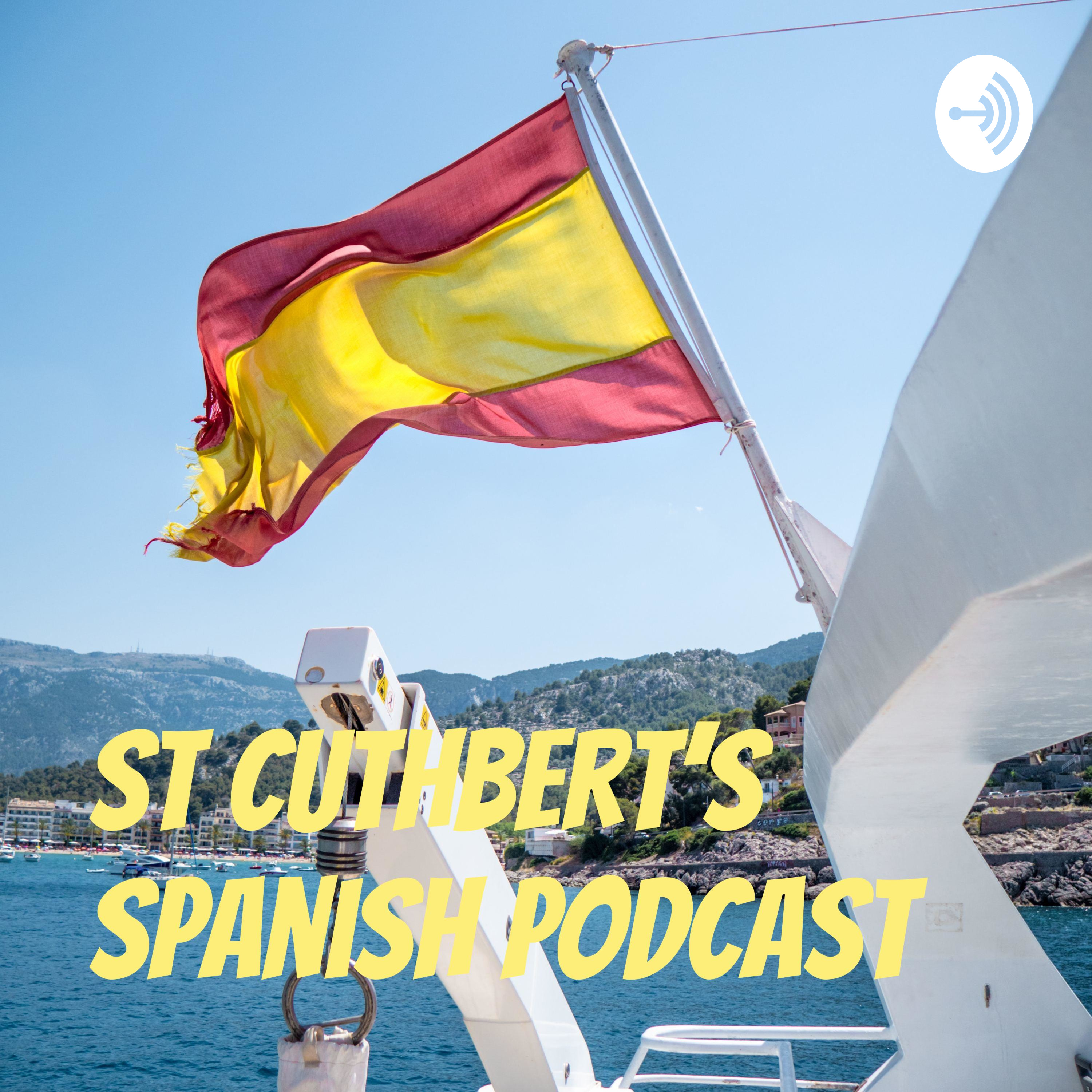 St Cuthbert's Spanish Podcast