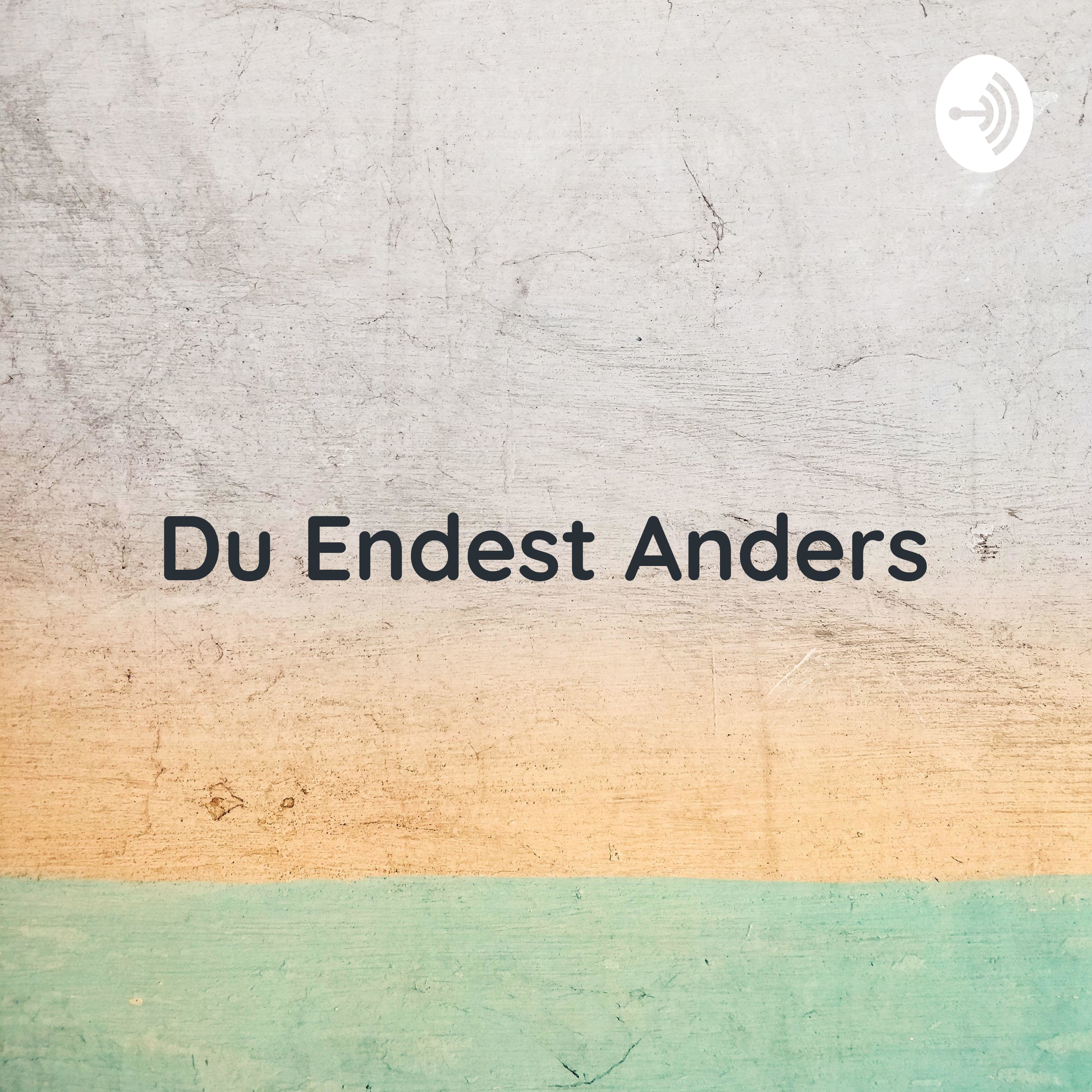 Endet Anders! Zerfrischend.