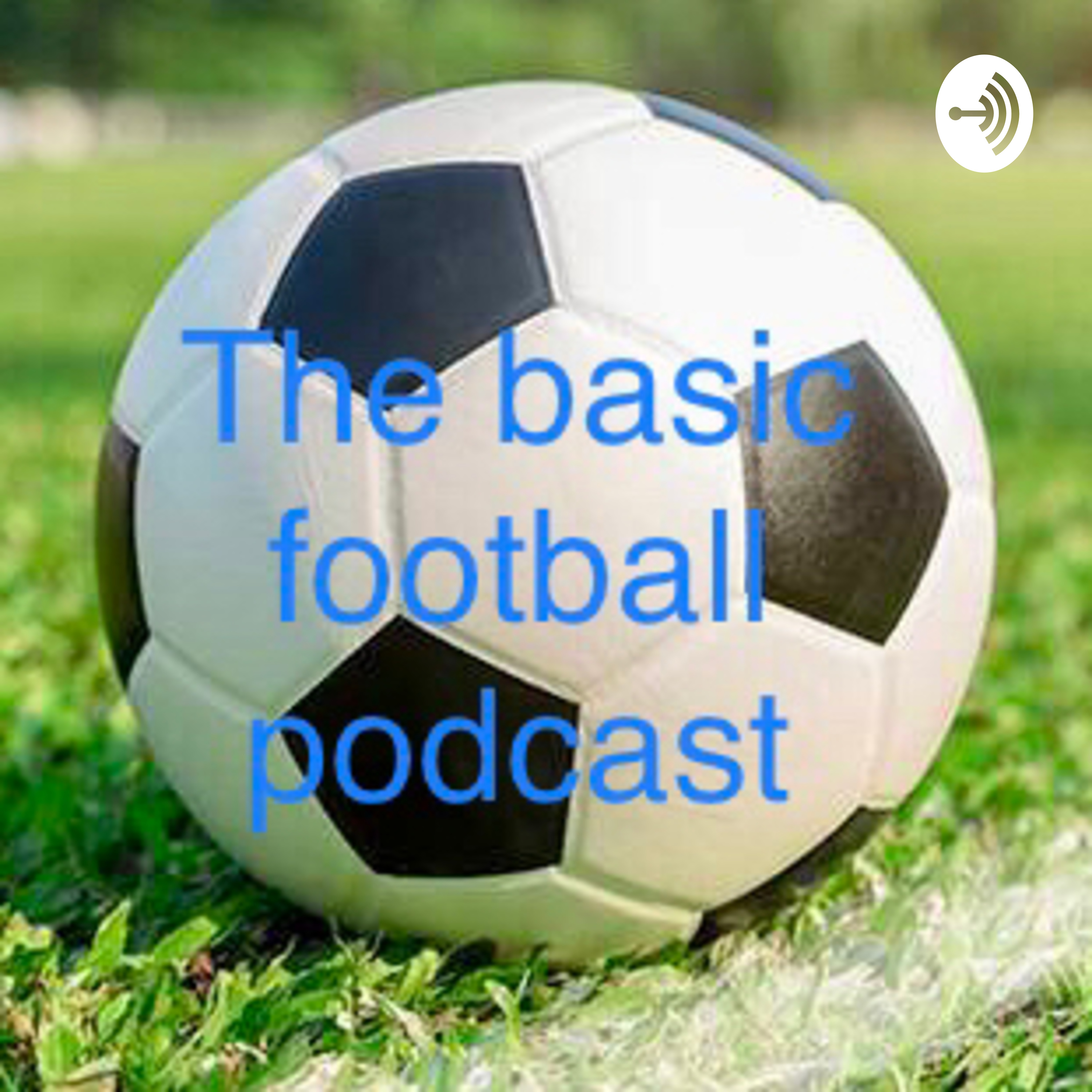 A basic football podcast