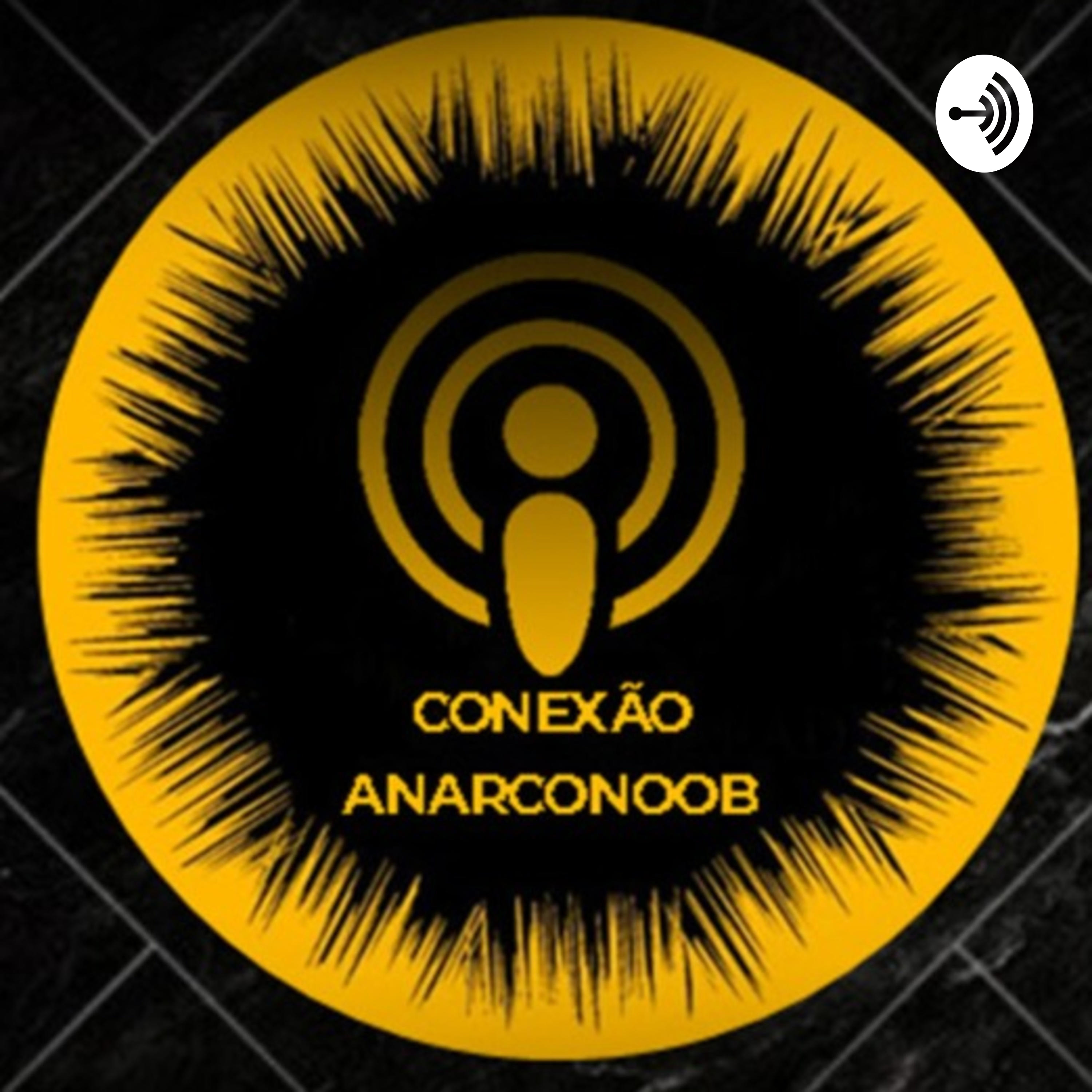 Conexão AnarcoNoob