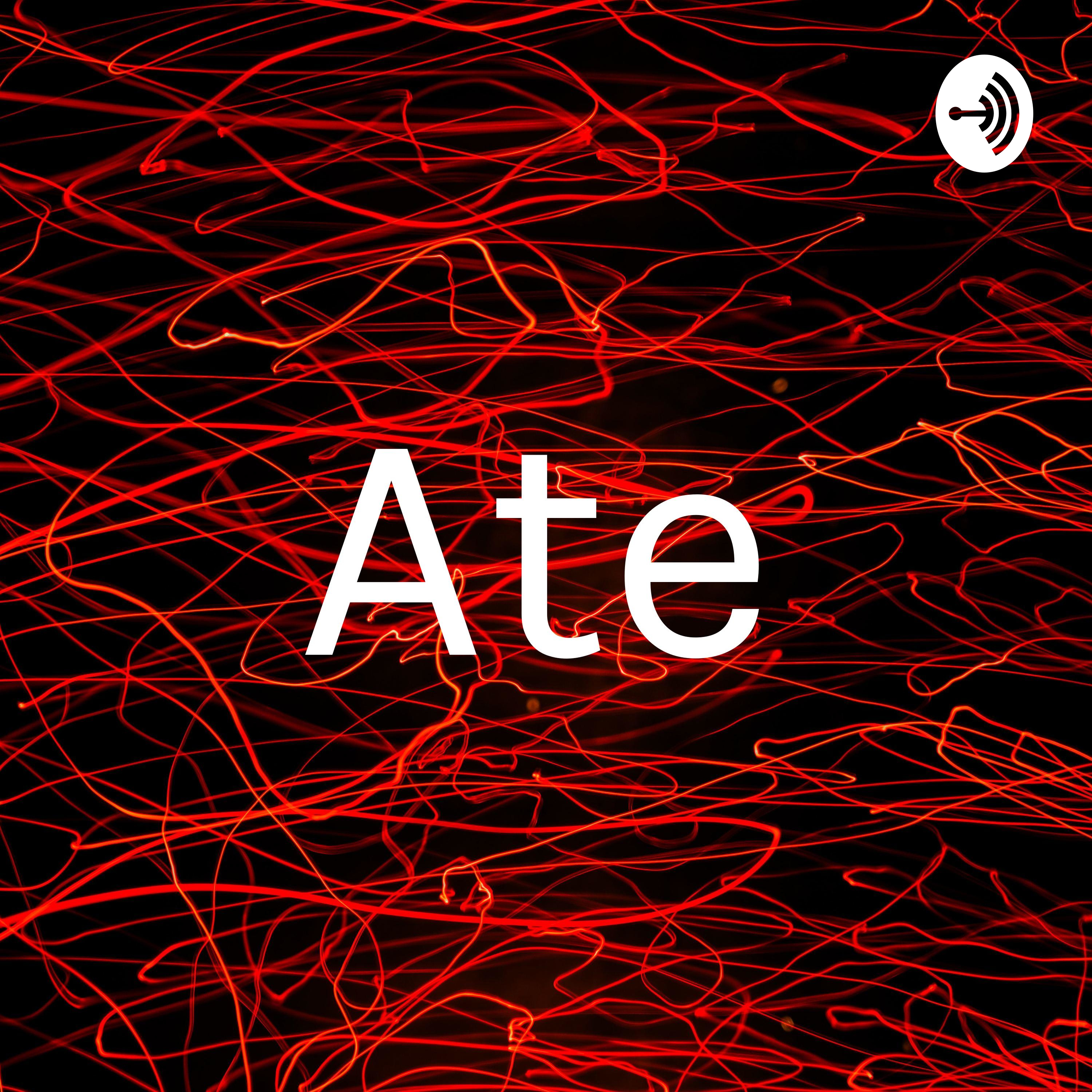 Ate