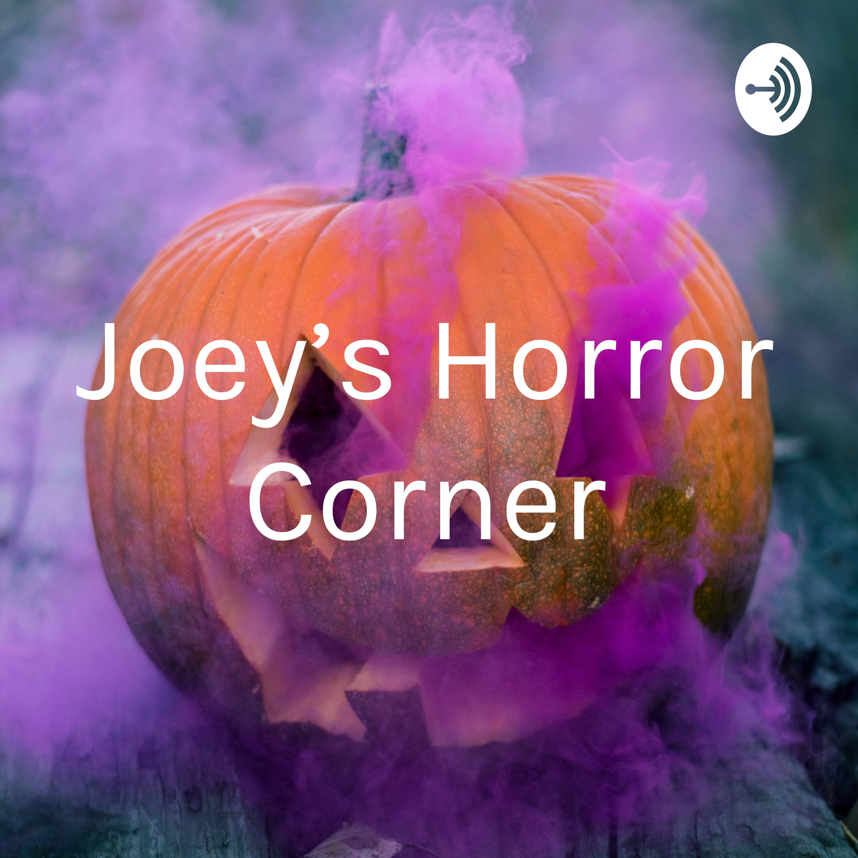 Joey's Horror Corner