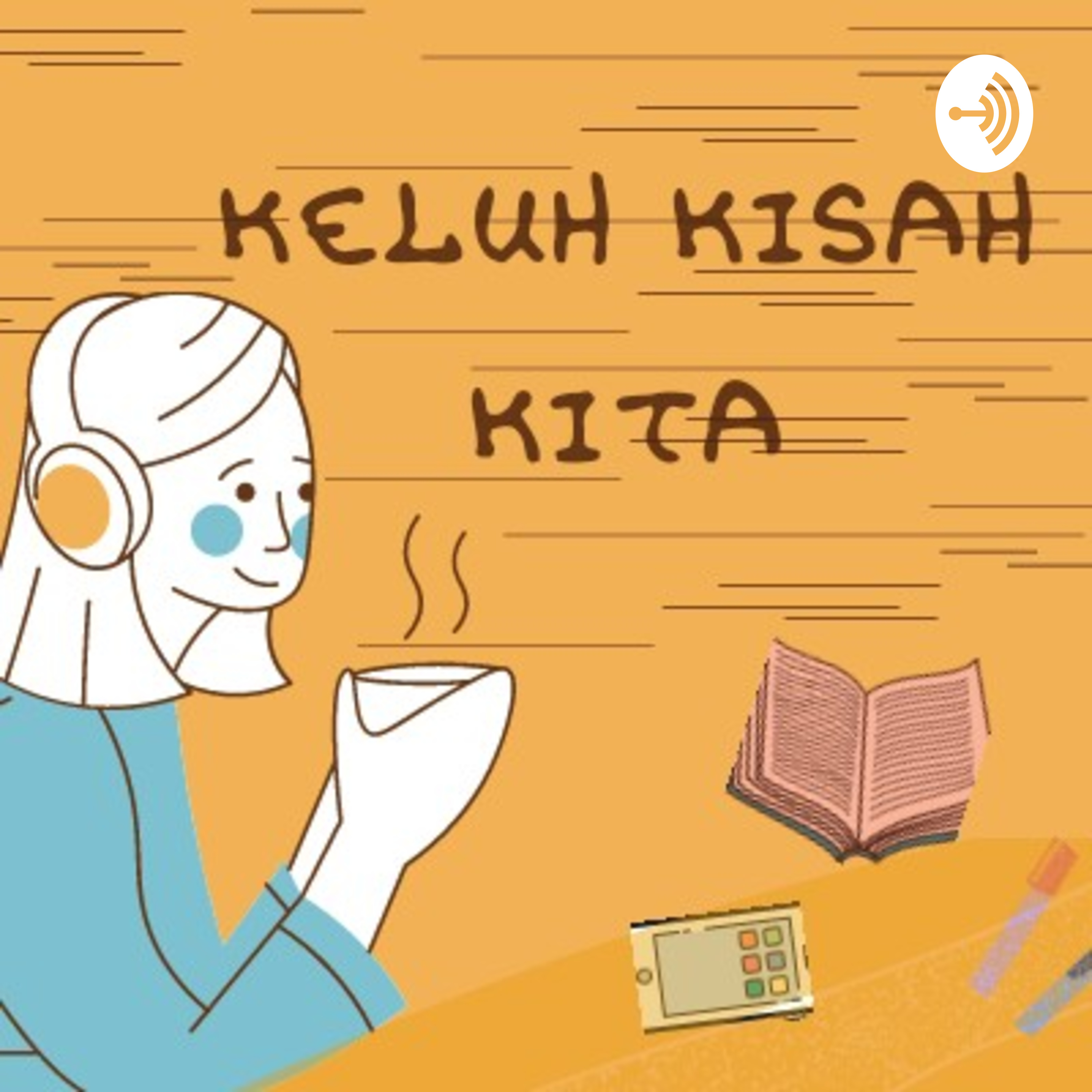 Keluh Kisah Kita