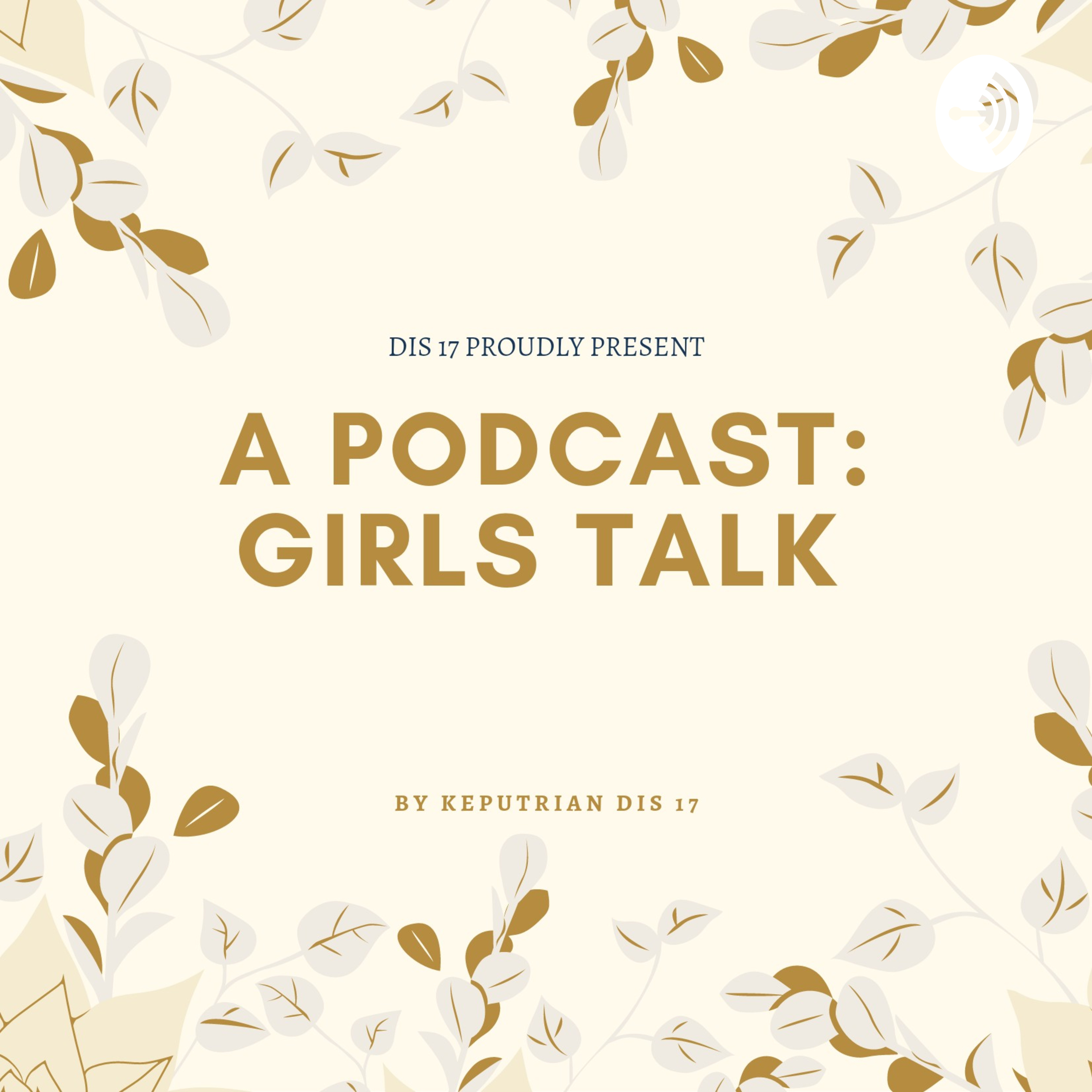 Girls Talk : Keputrian DIS 18
