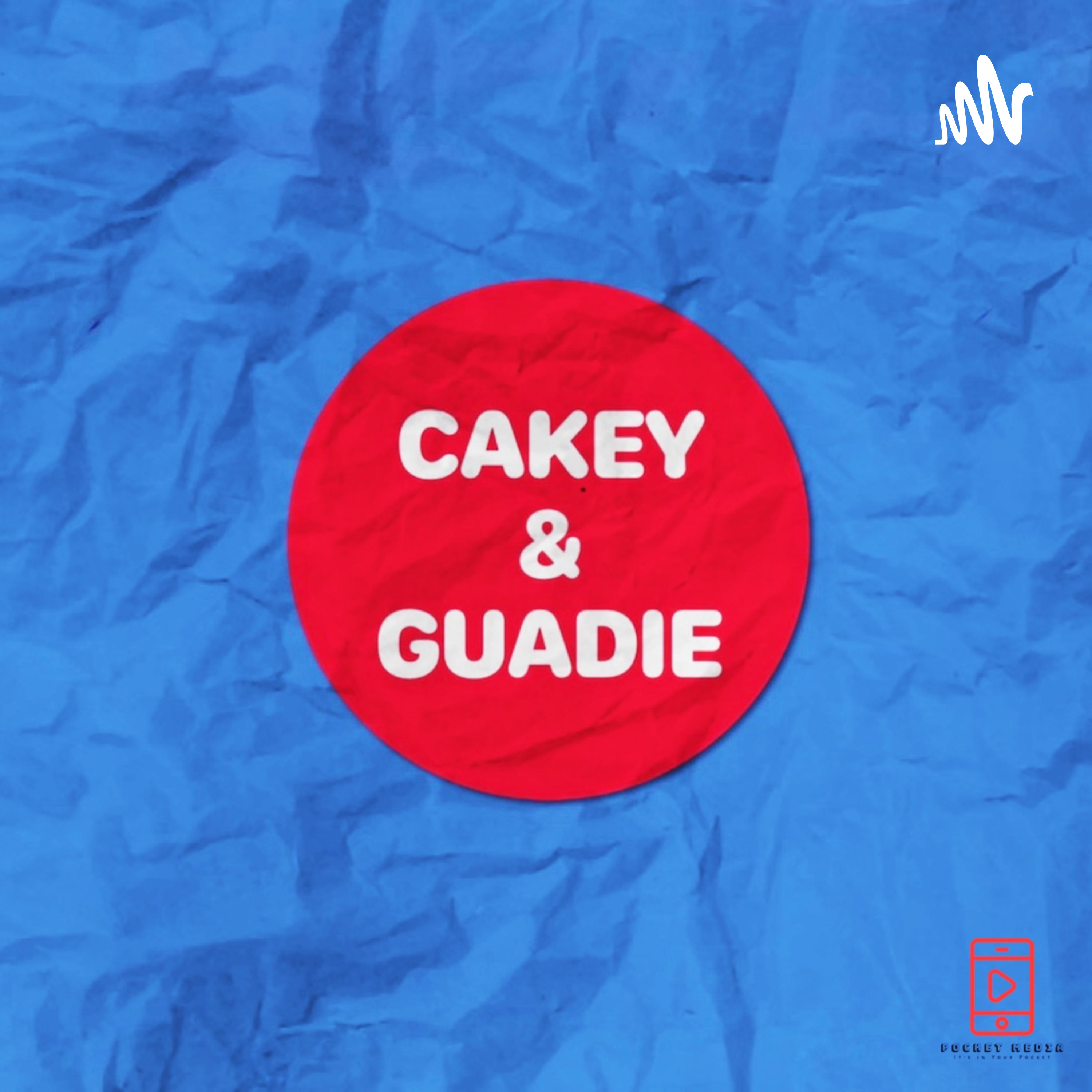 Cakey & Guadie