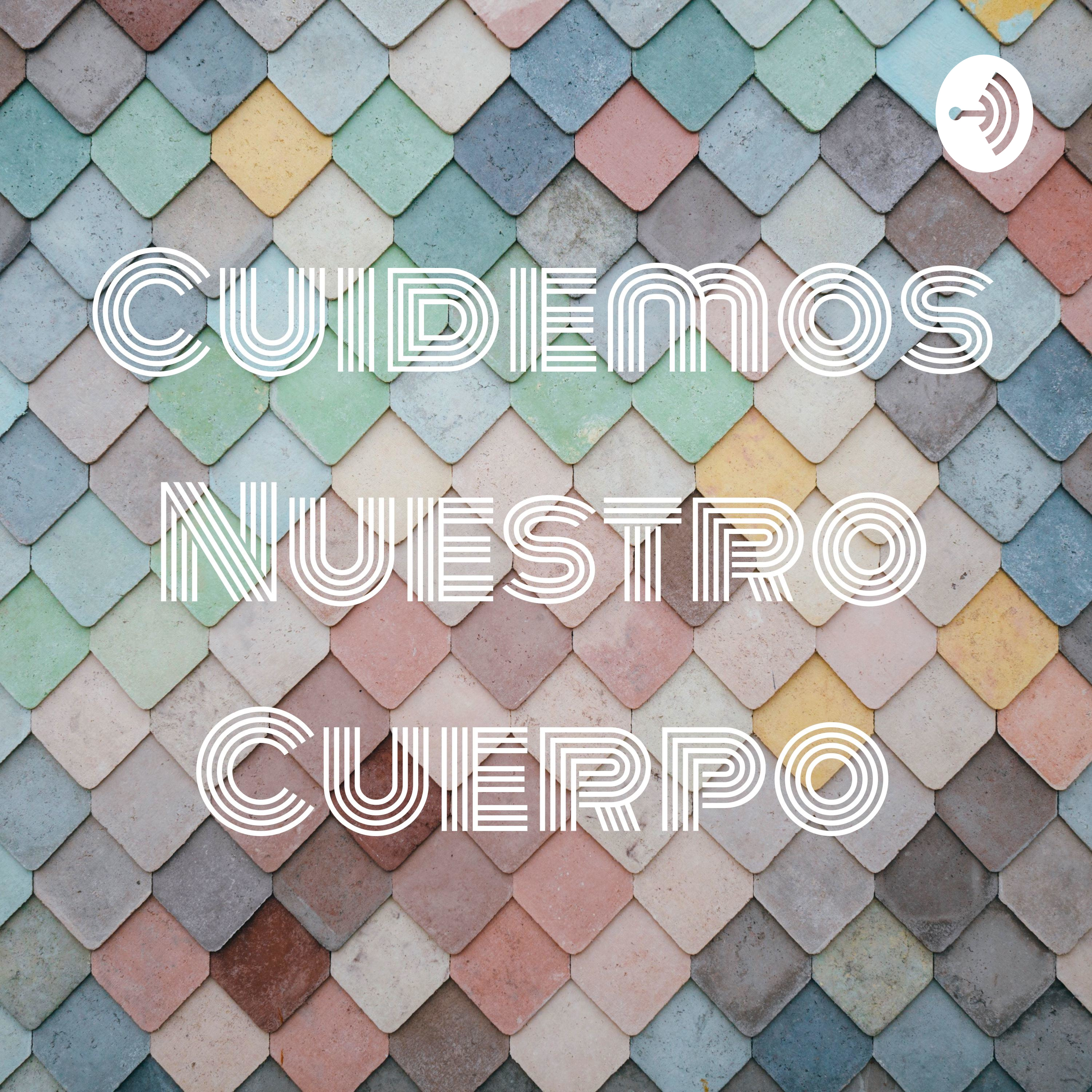 Cuidemos Nuestro Cuerpo