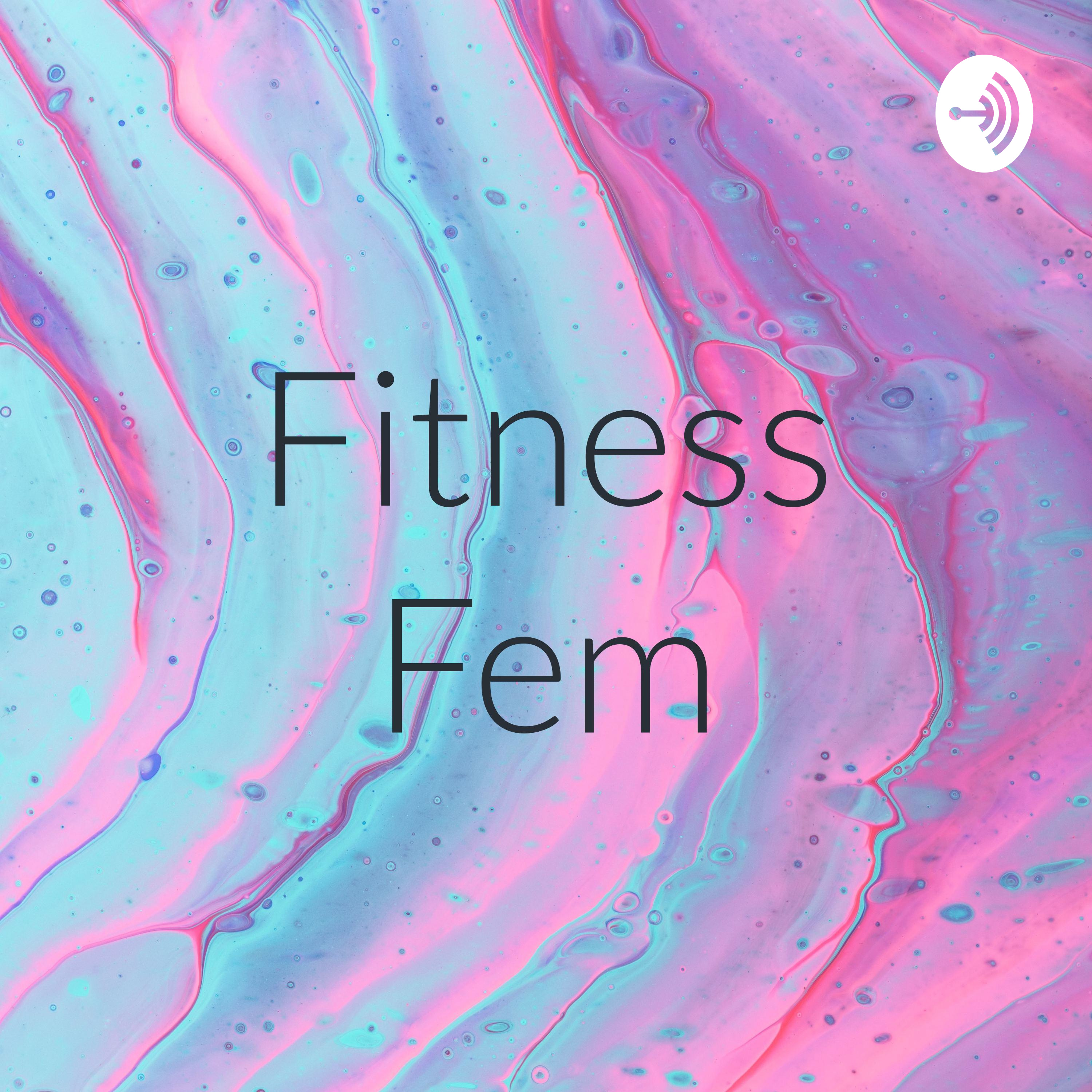 Fitness Fem podcast artwork