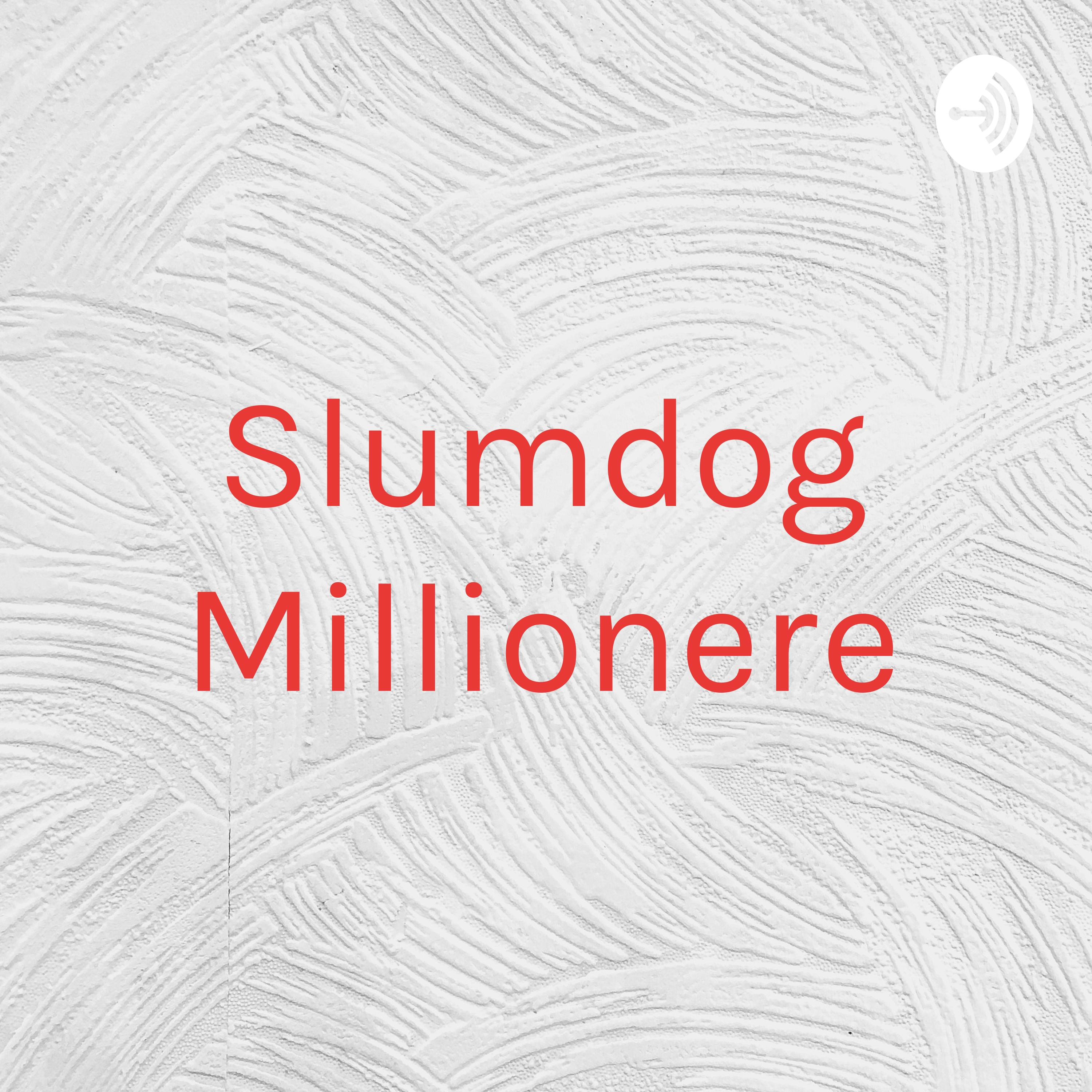 Slumdog Millionere