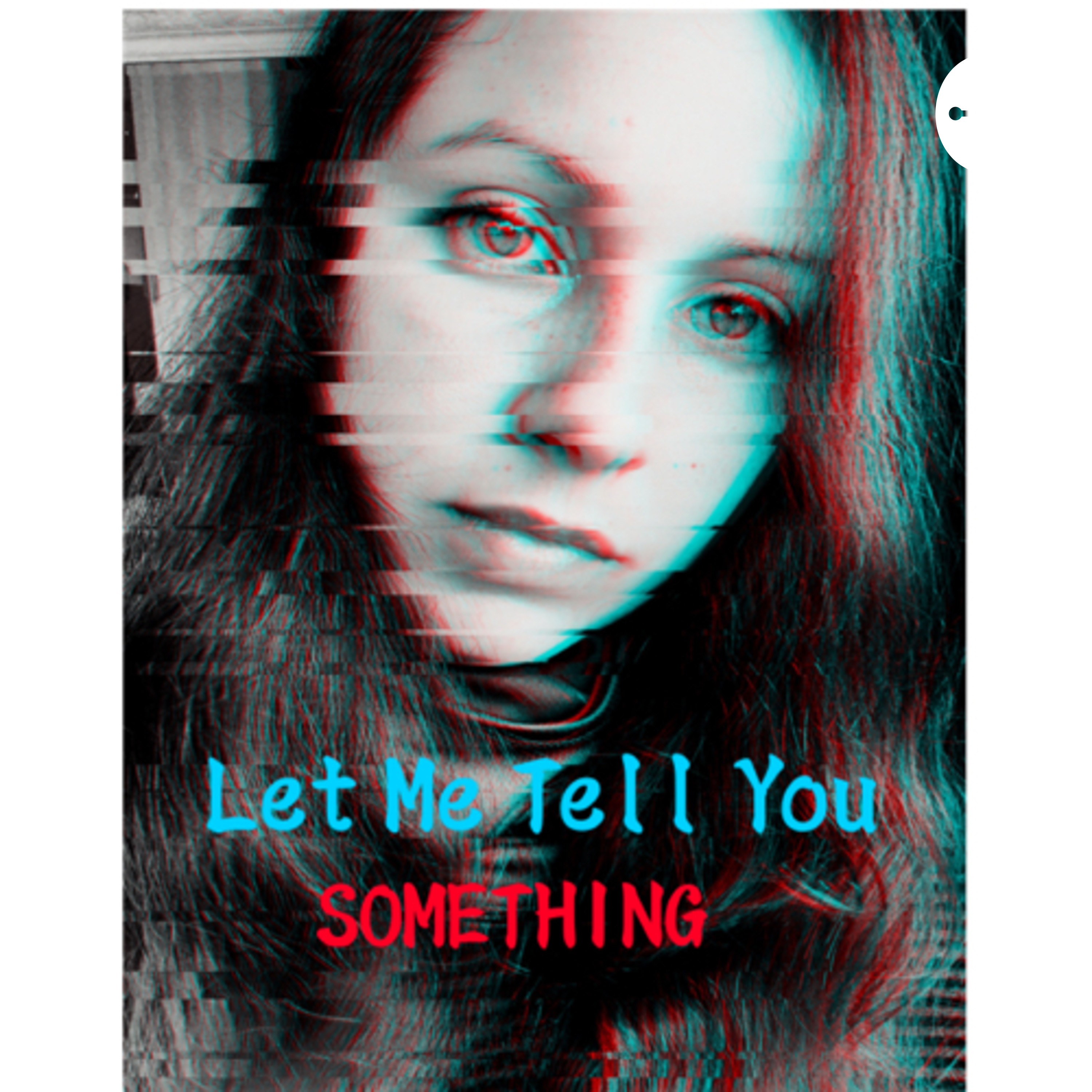 “Let me tell you something ” by : Yesi M.M