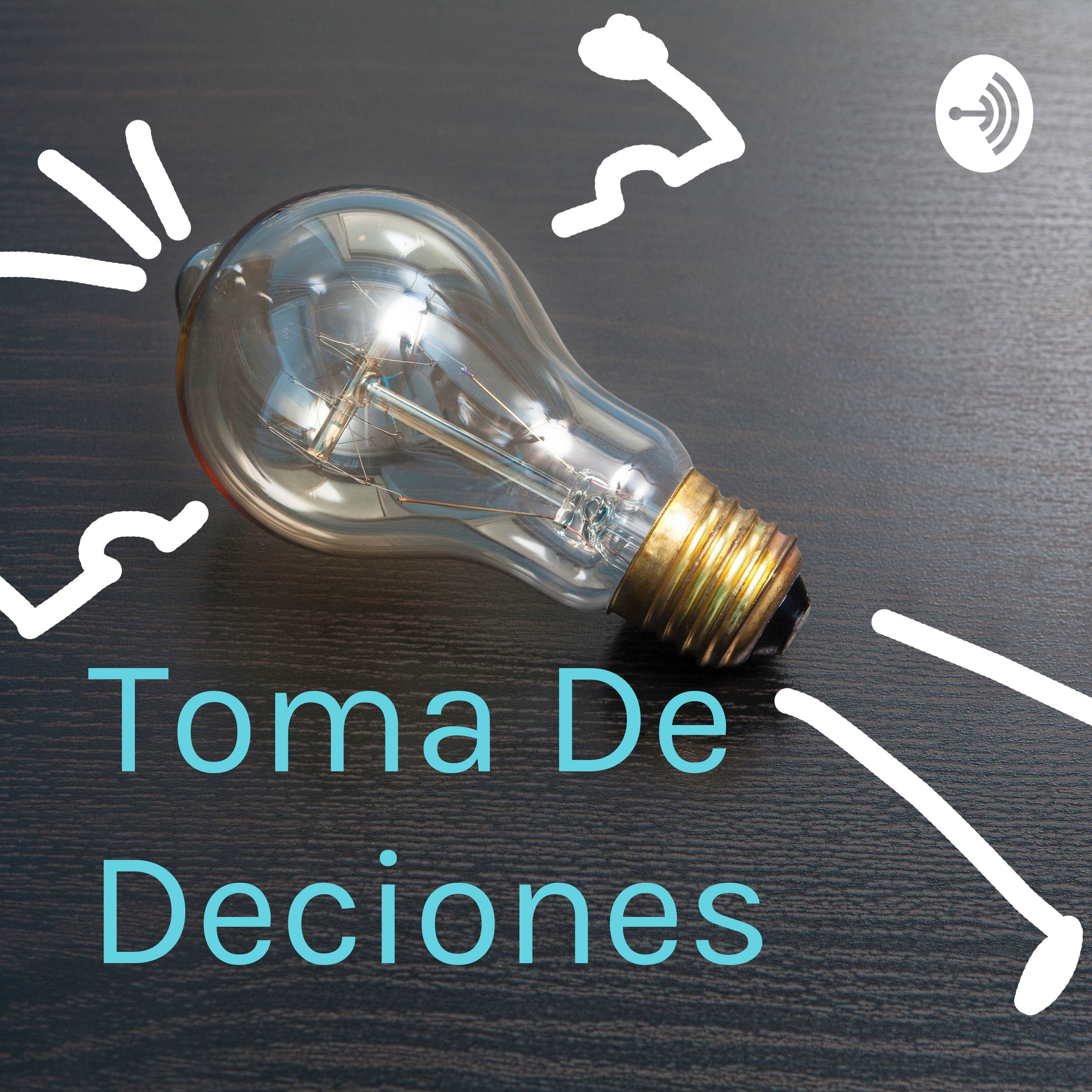 Toma De Deciones