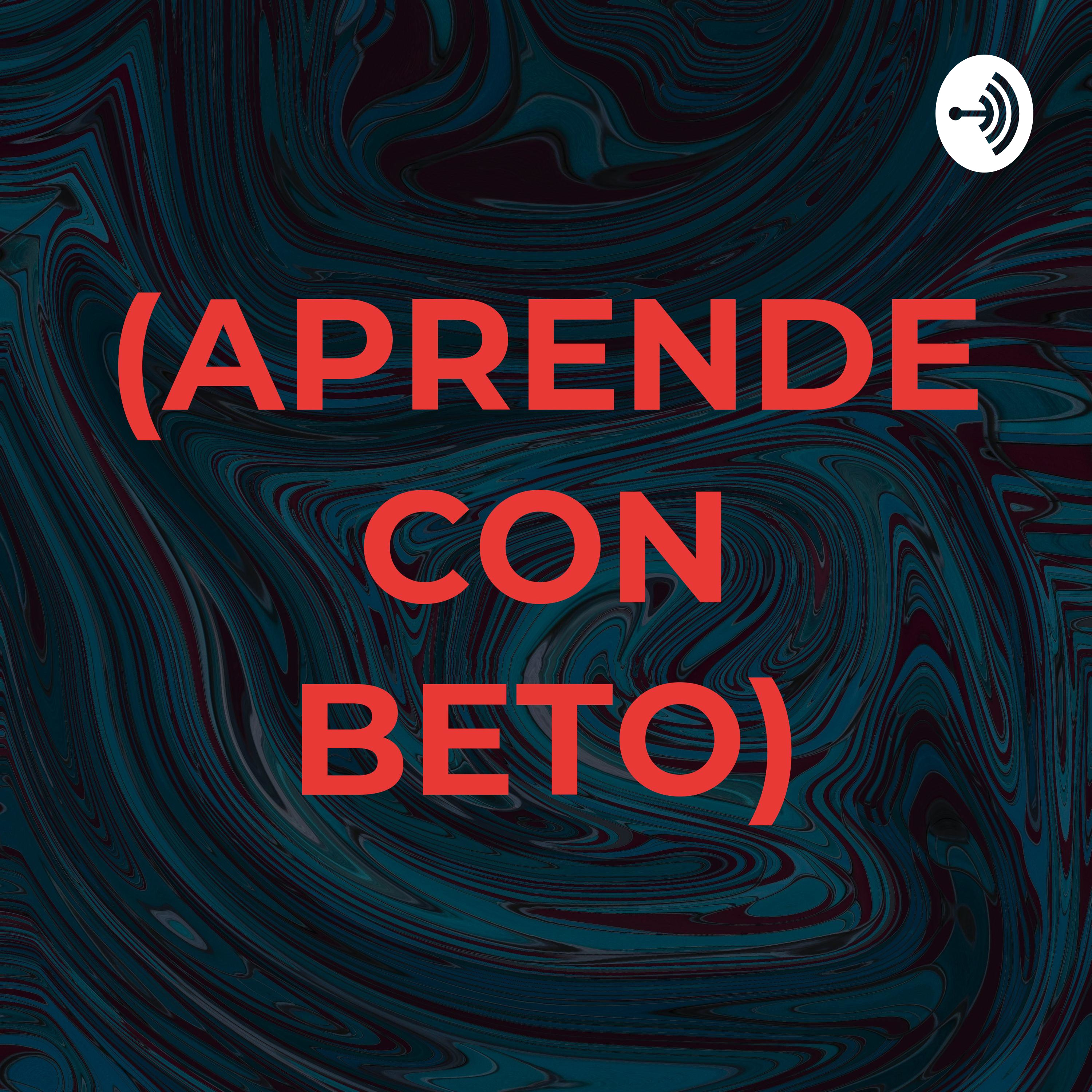 (APRENDE CON BETO)