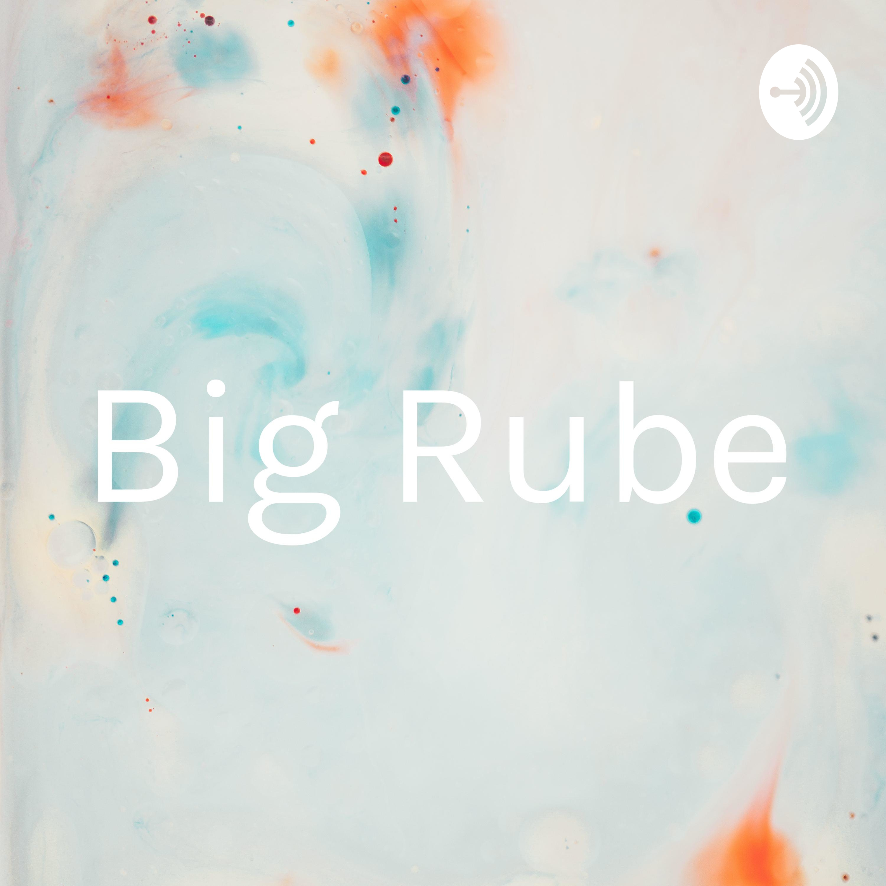 Big Rube
