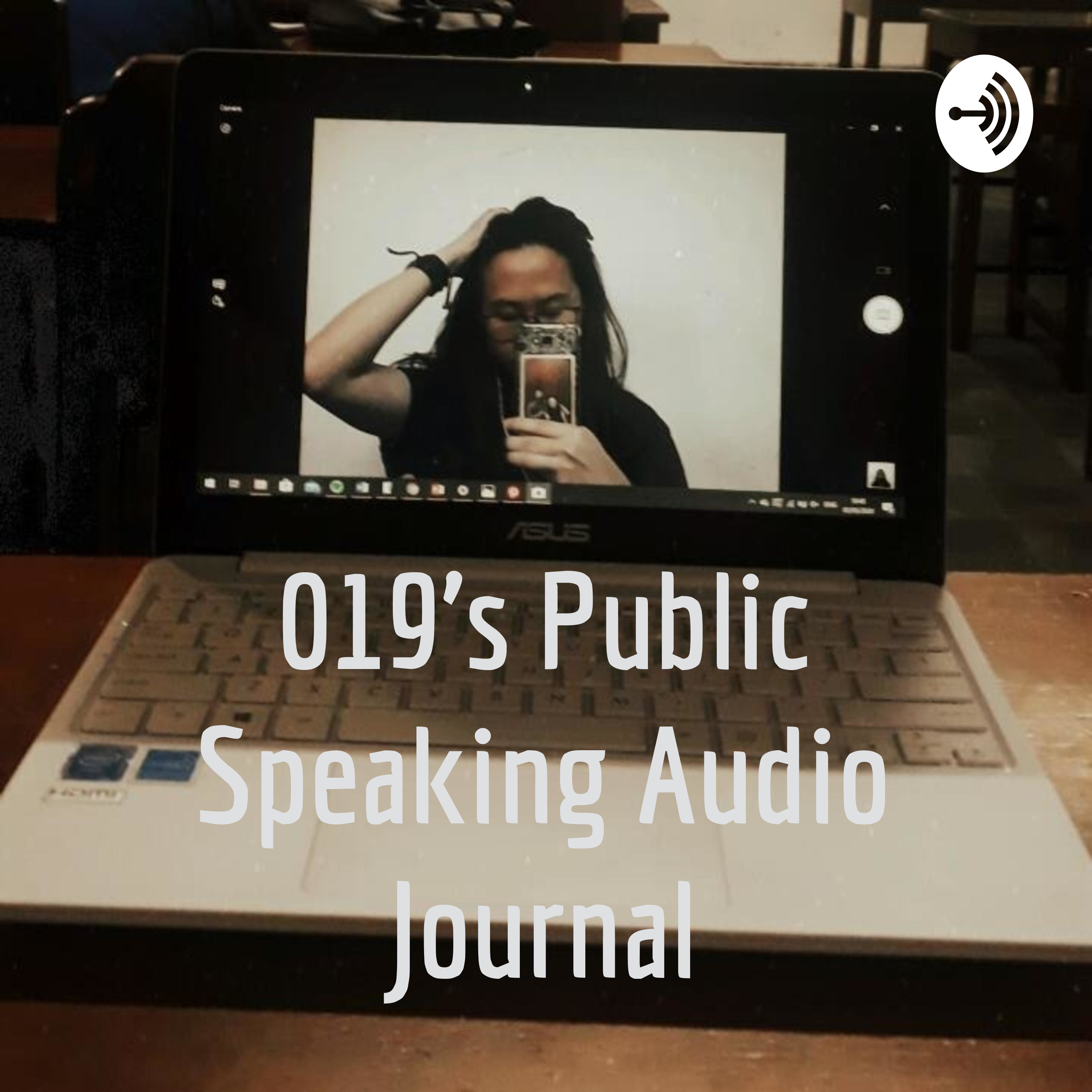 019's Public Speaking Audio Journal