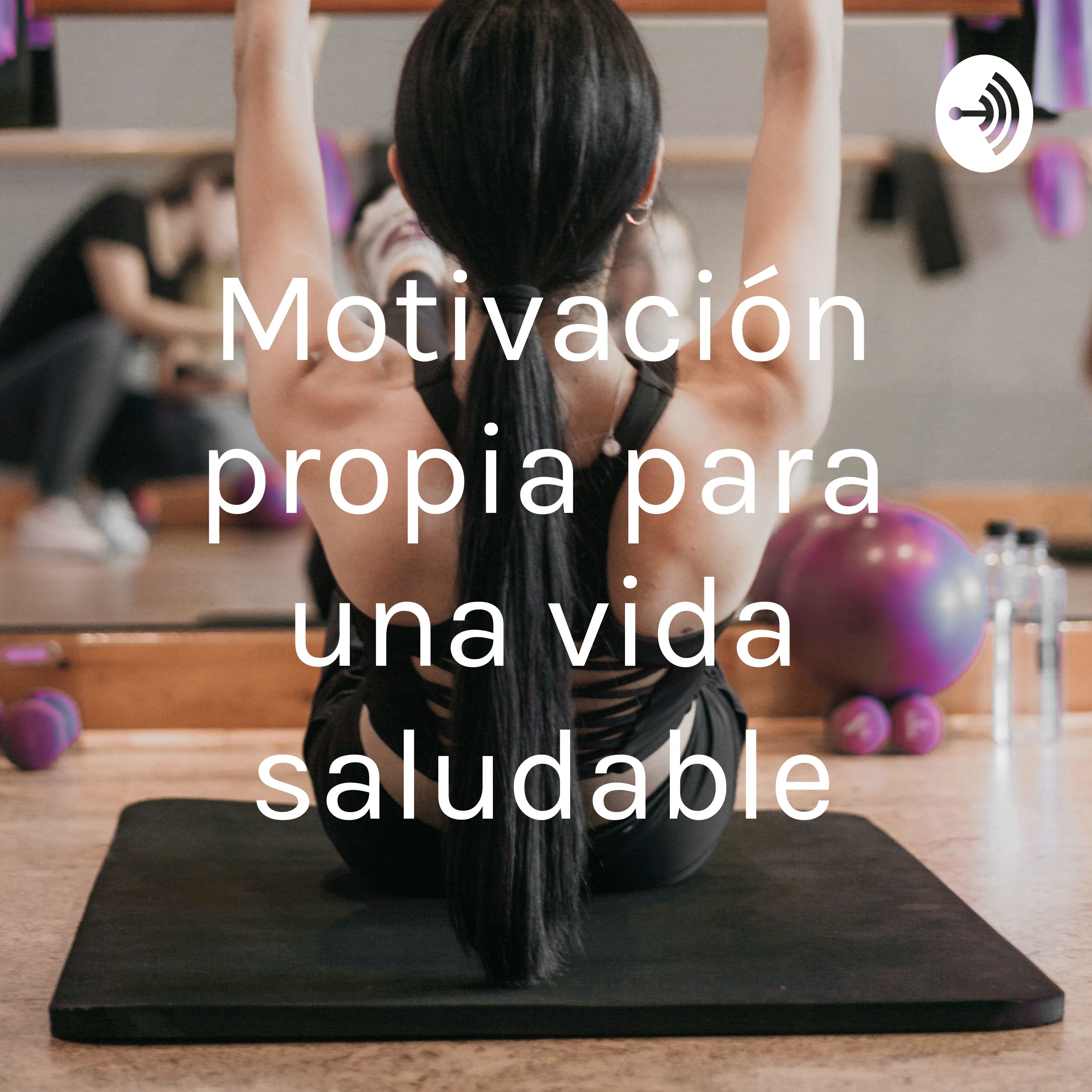 Motivación propia para una vida saludable