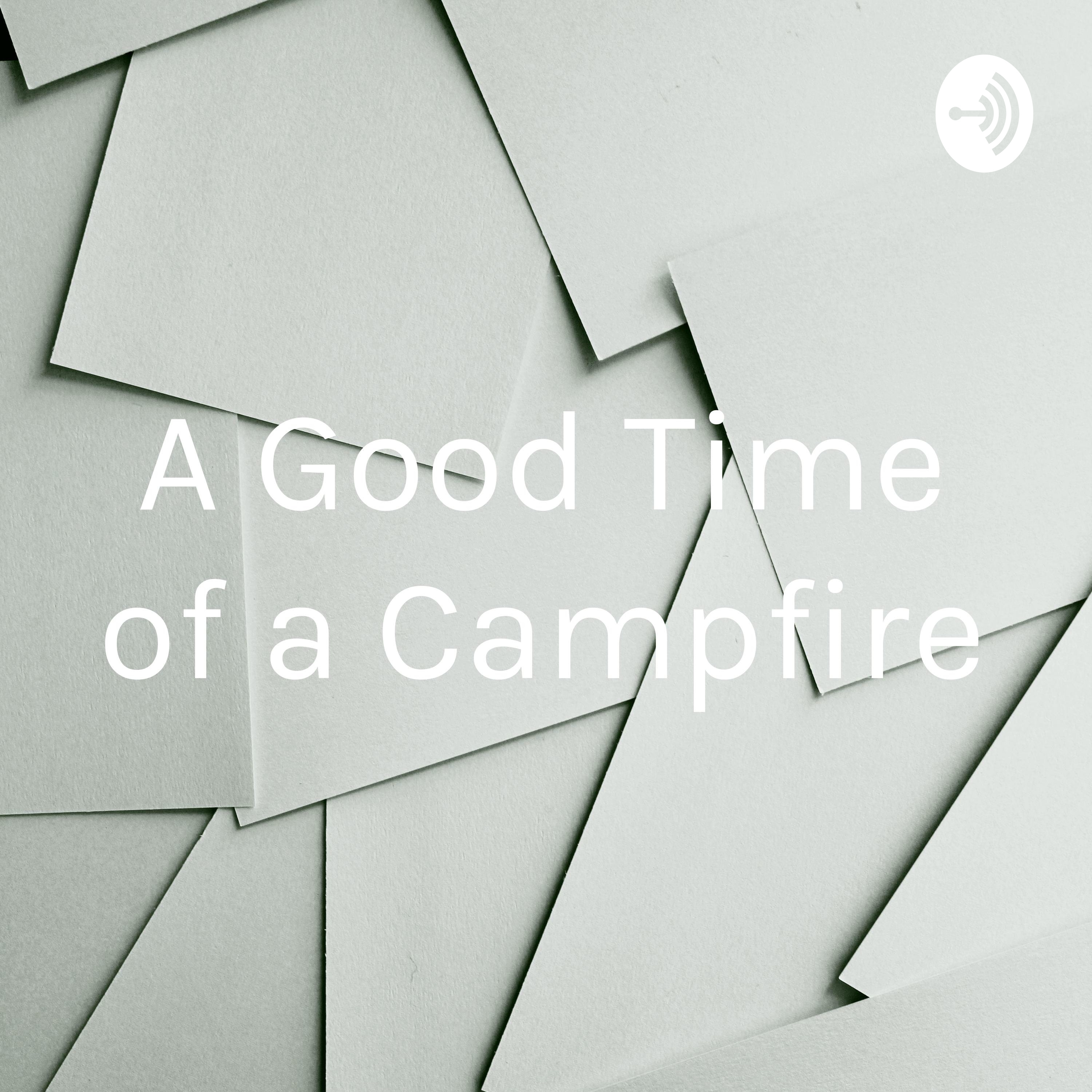 A Good Time of a Campfire cover art