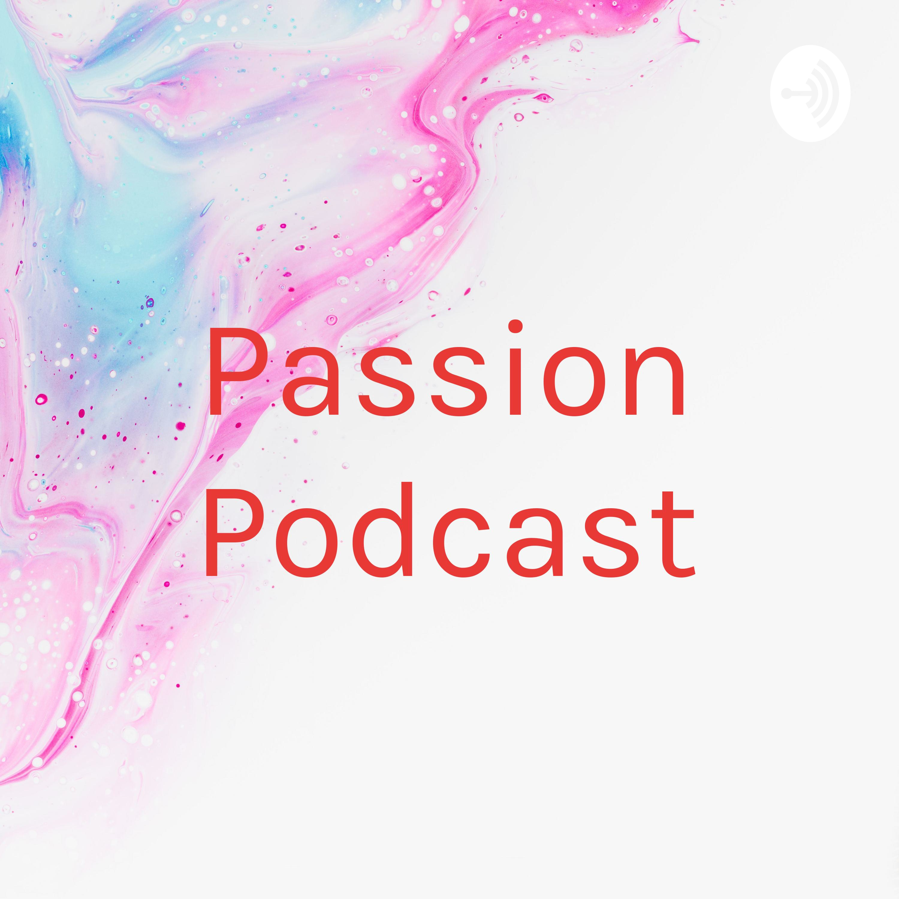 Passion Podcast cover