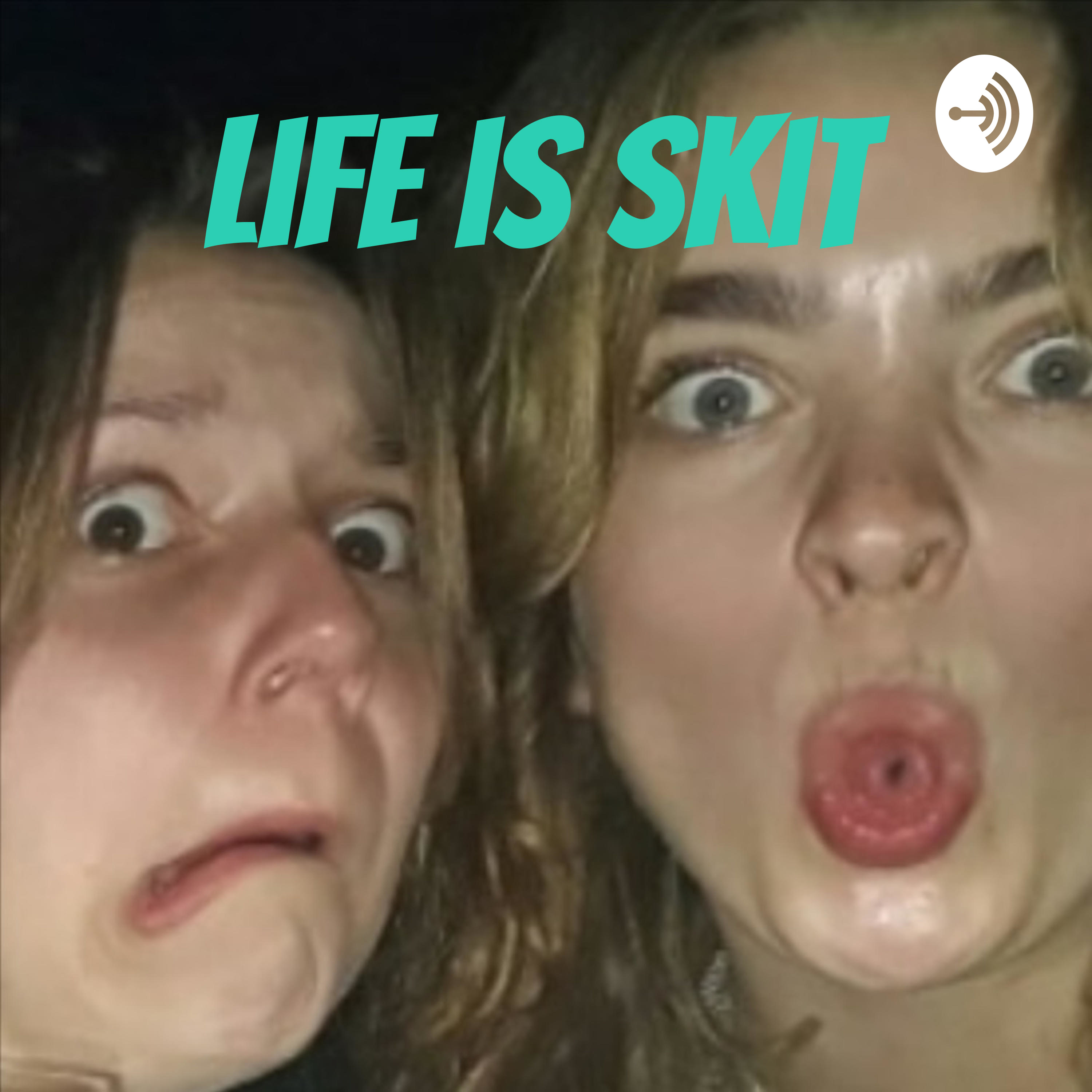 Life is Skit
