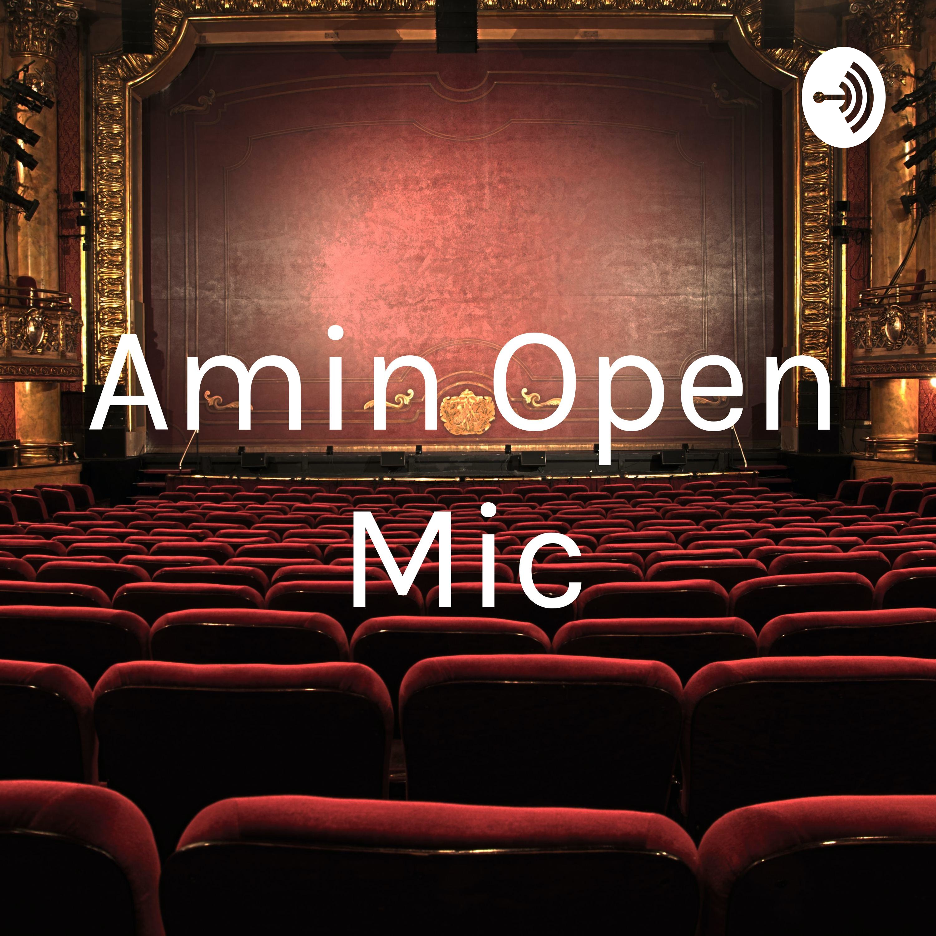 Amin Open Mic