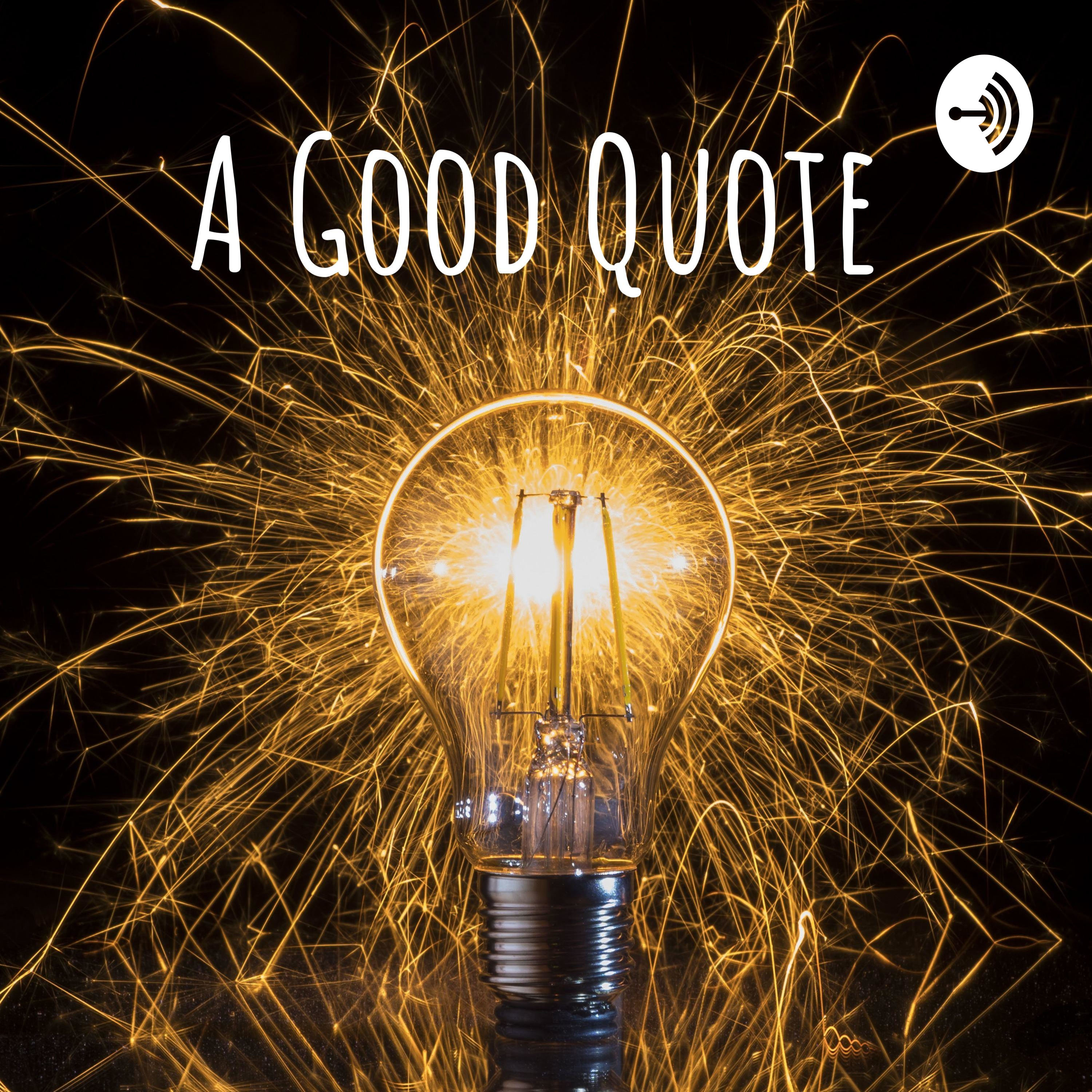 A Good Quote
