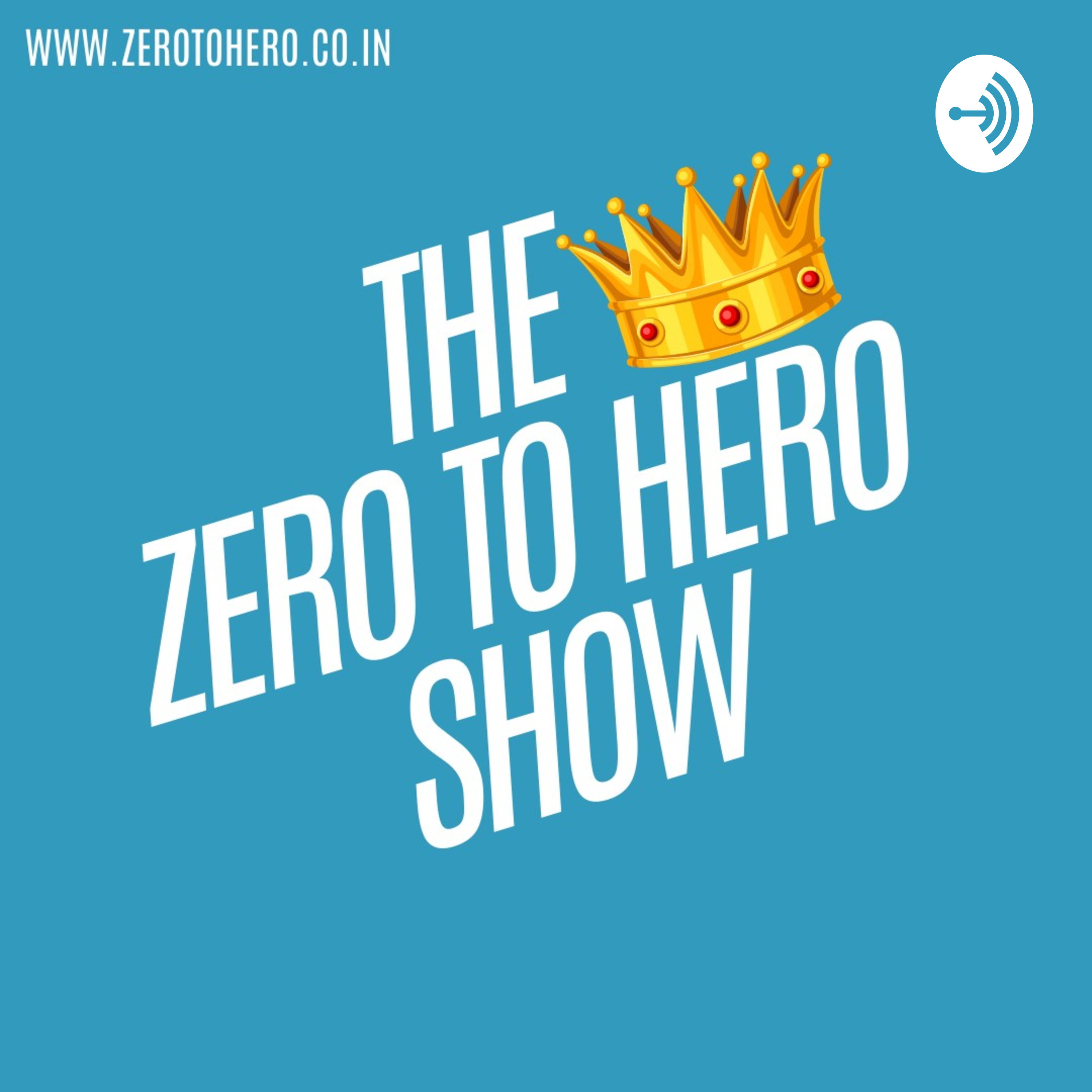The Zero To Hero Show