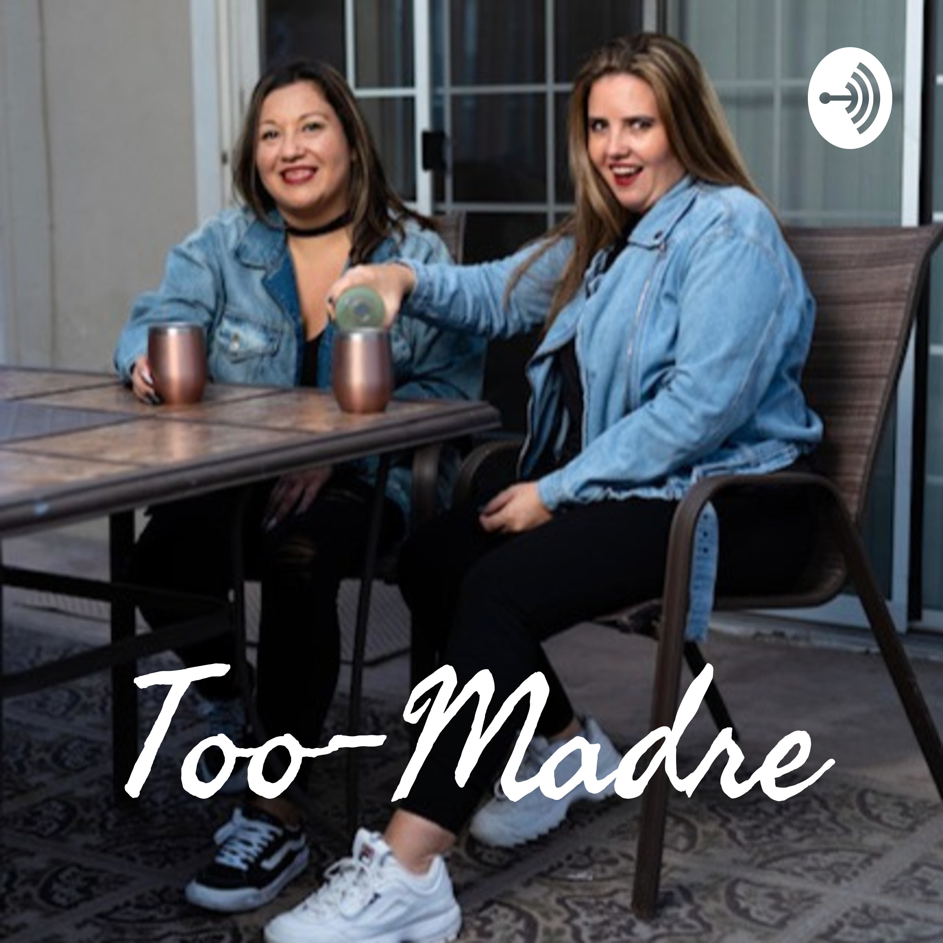 Too-Madre