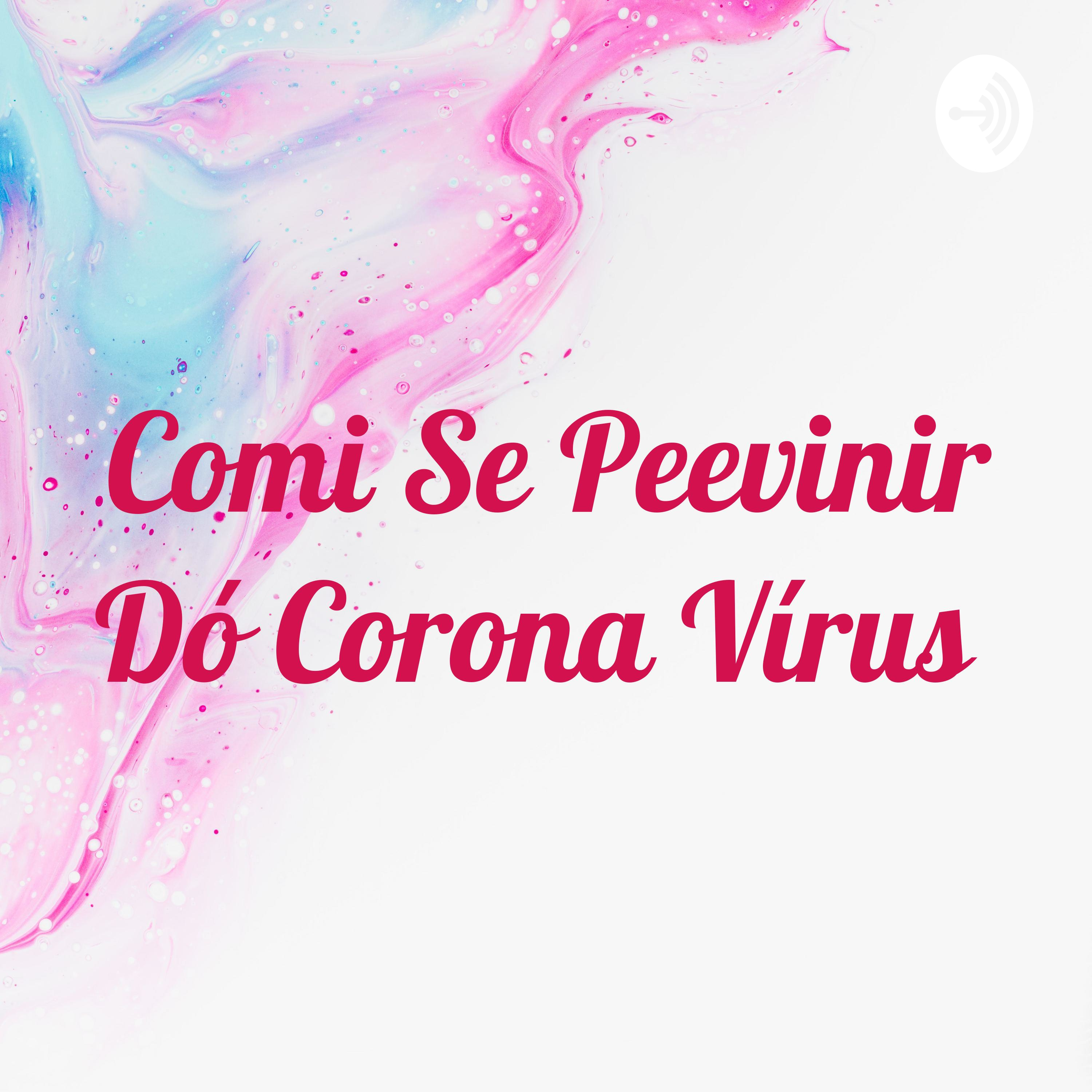 Comi Se Peevinir Dó Corona Vírus 