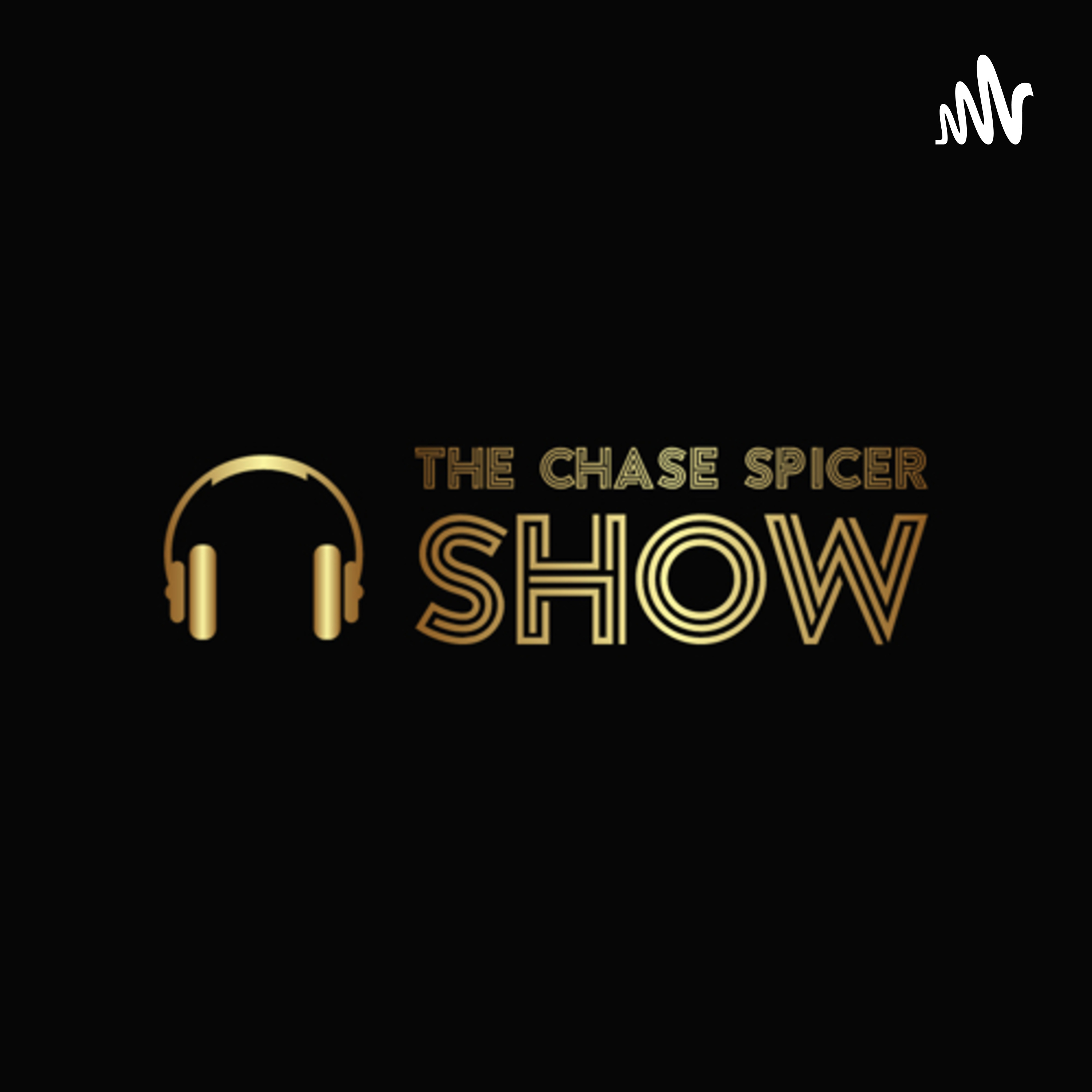 The Chase Spicer Show