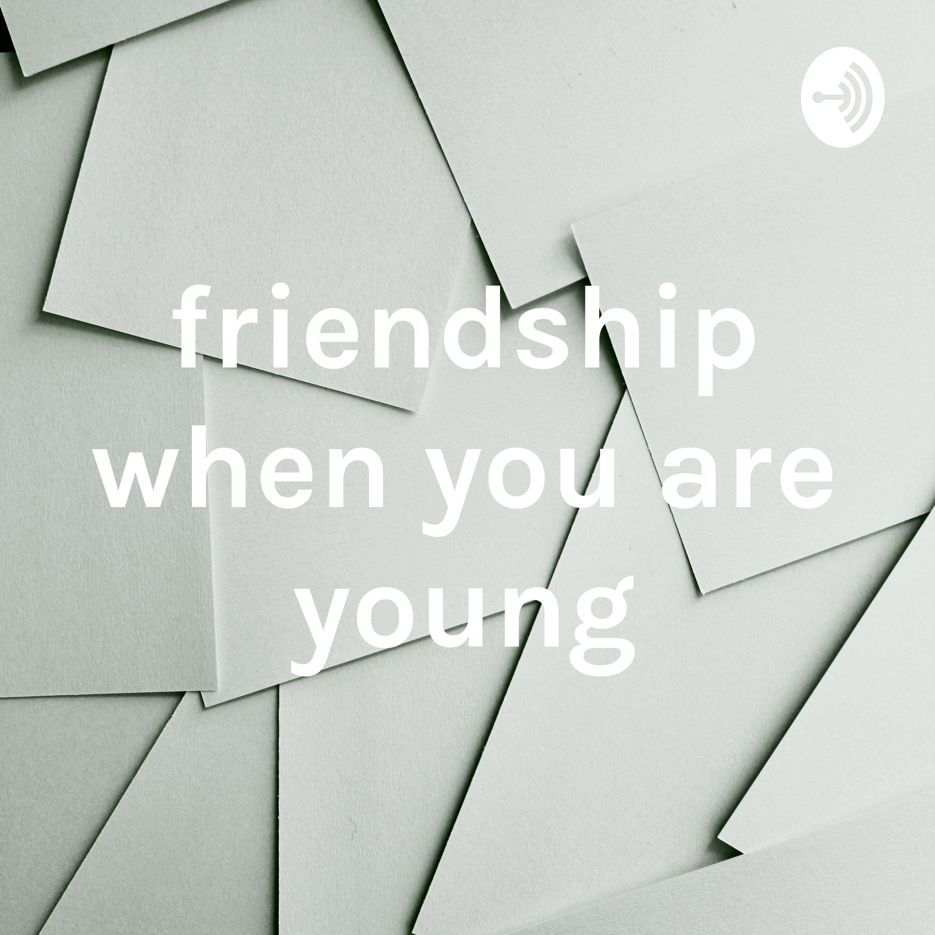 friendship when you are young cover art
