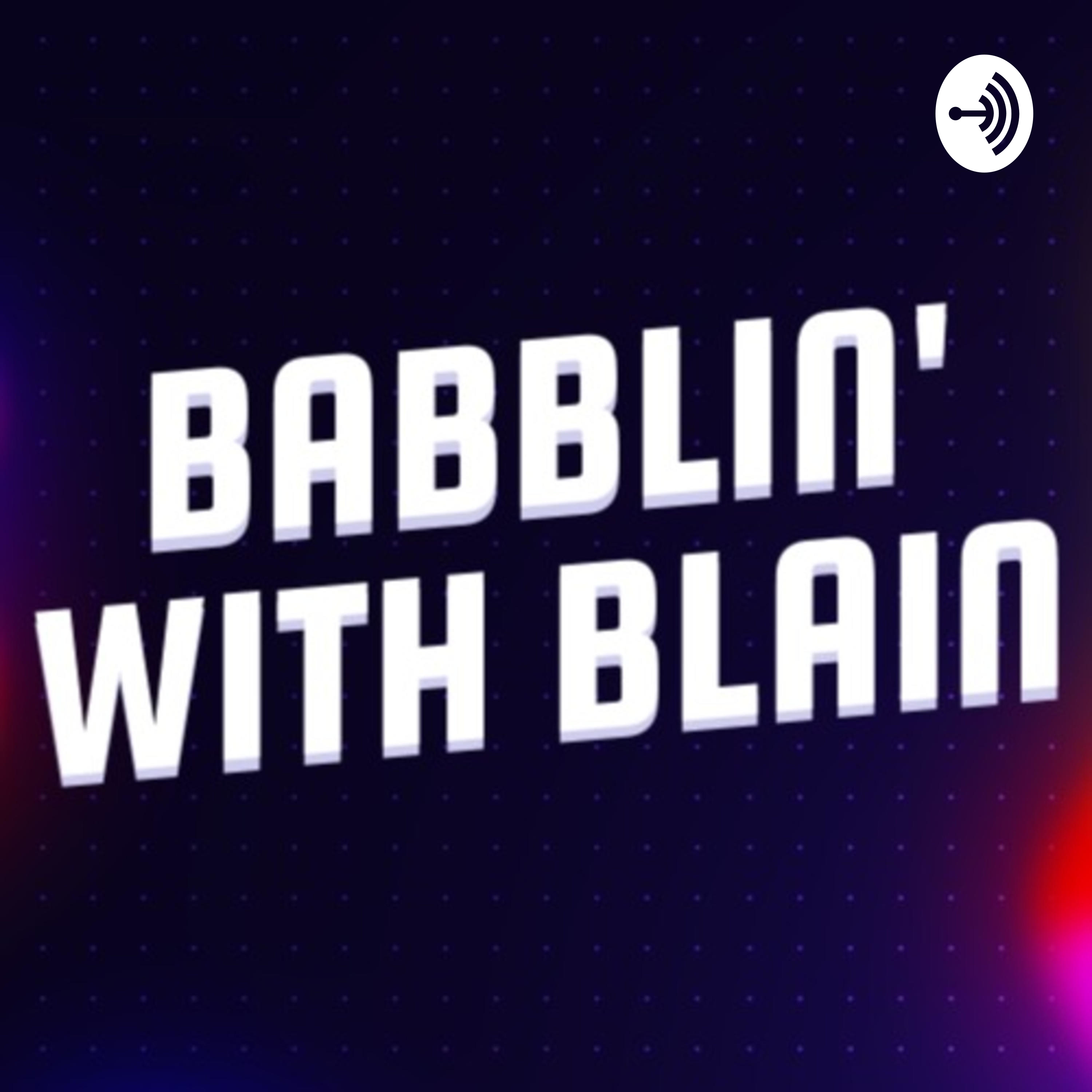Babblin' with Blain