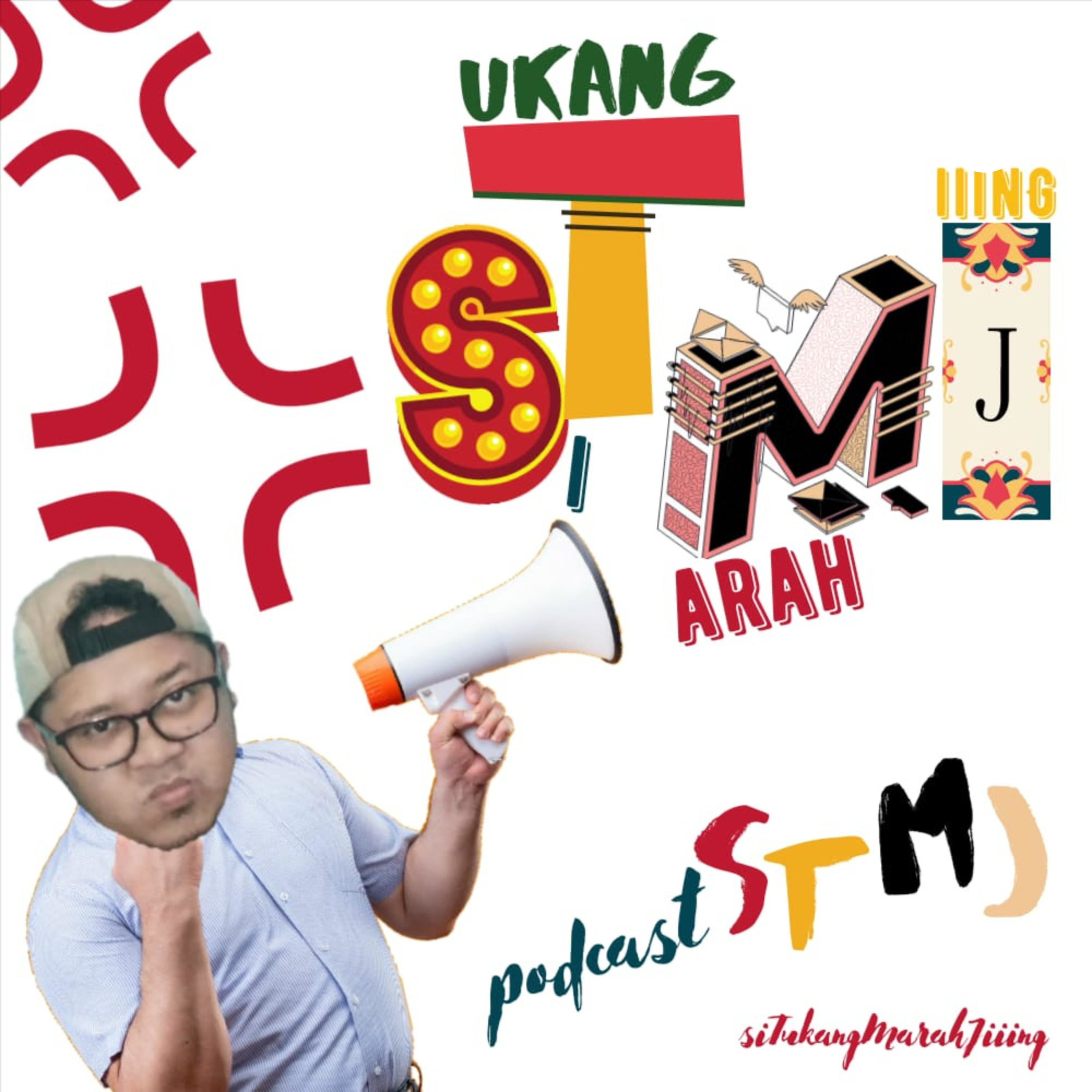 PodcastSTMJ - SiTukangMarahJiiing cover art