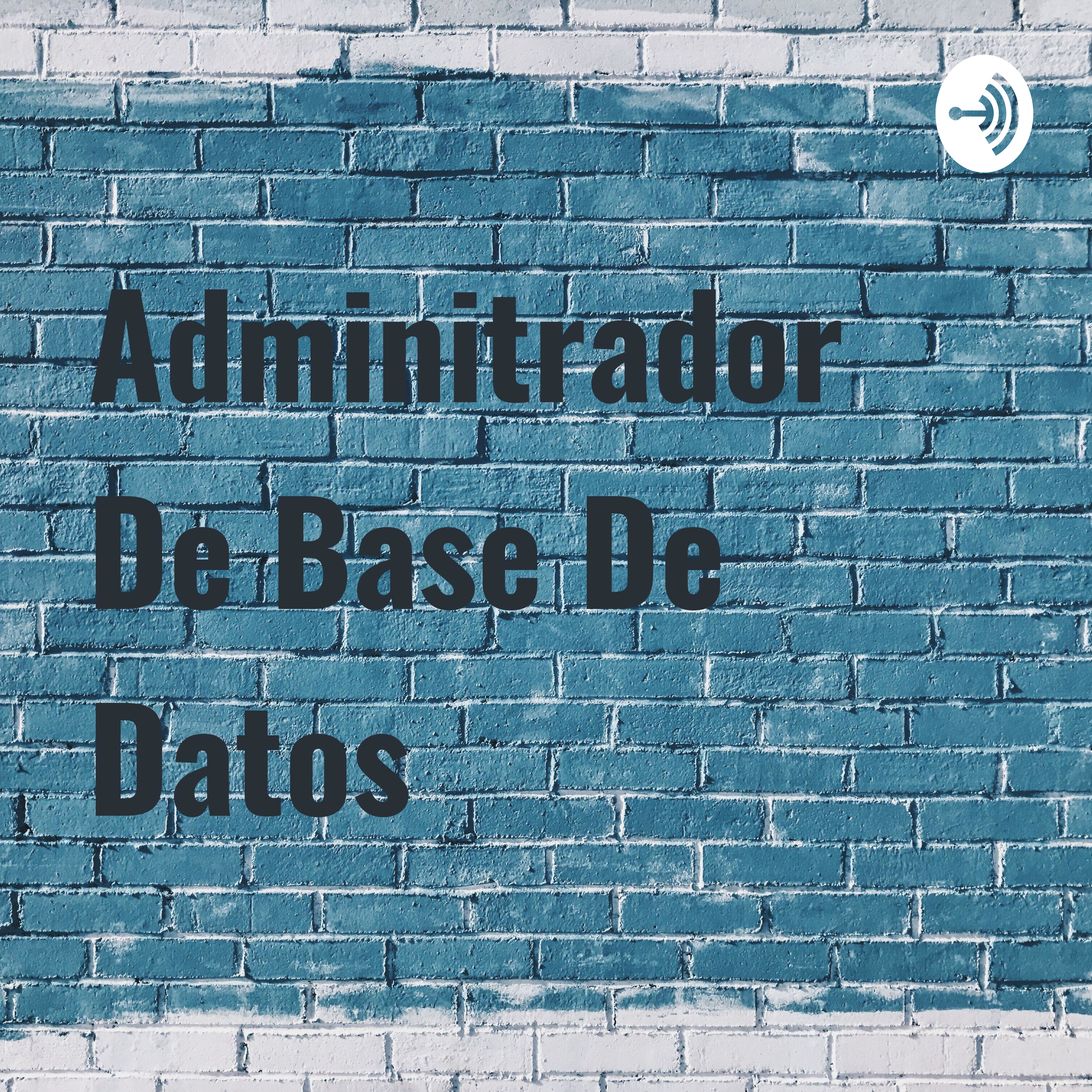 Adminitrador De Base De Datos